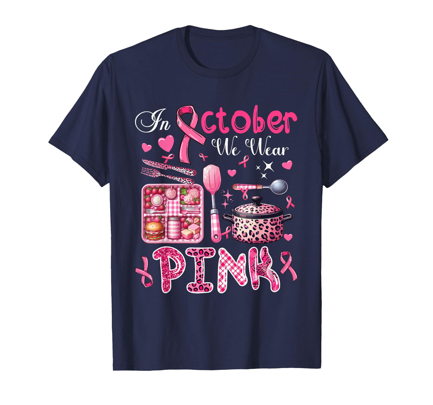 In October We Wear Pink Breast Cancer Awareness Lunch Lady T-Shirt