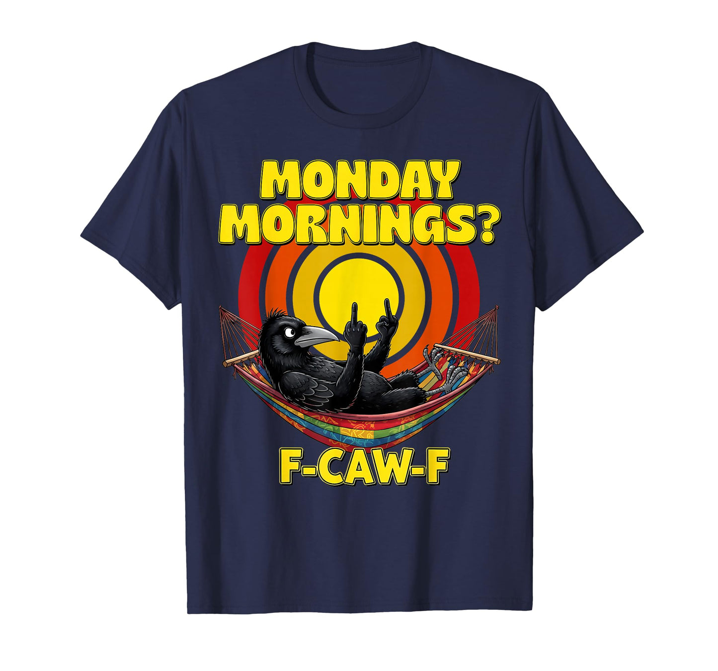 F-Caw-F Funny Black Bird Adult Humor FCawF Quote Crow Meme T-Shirt