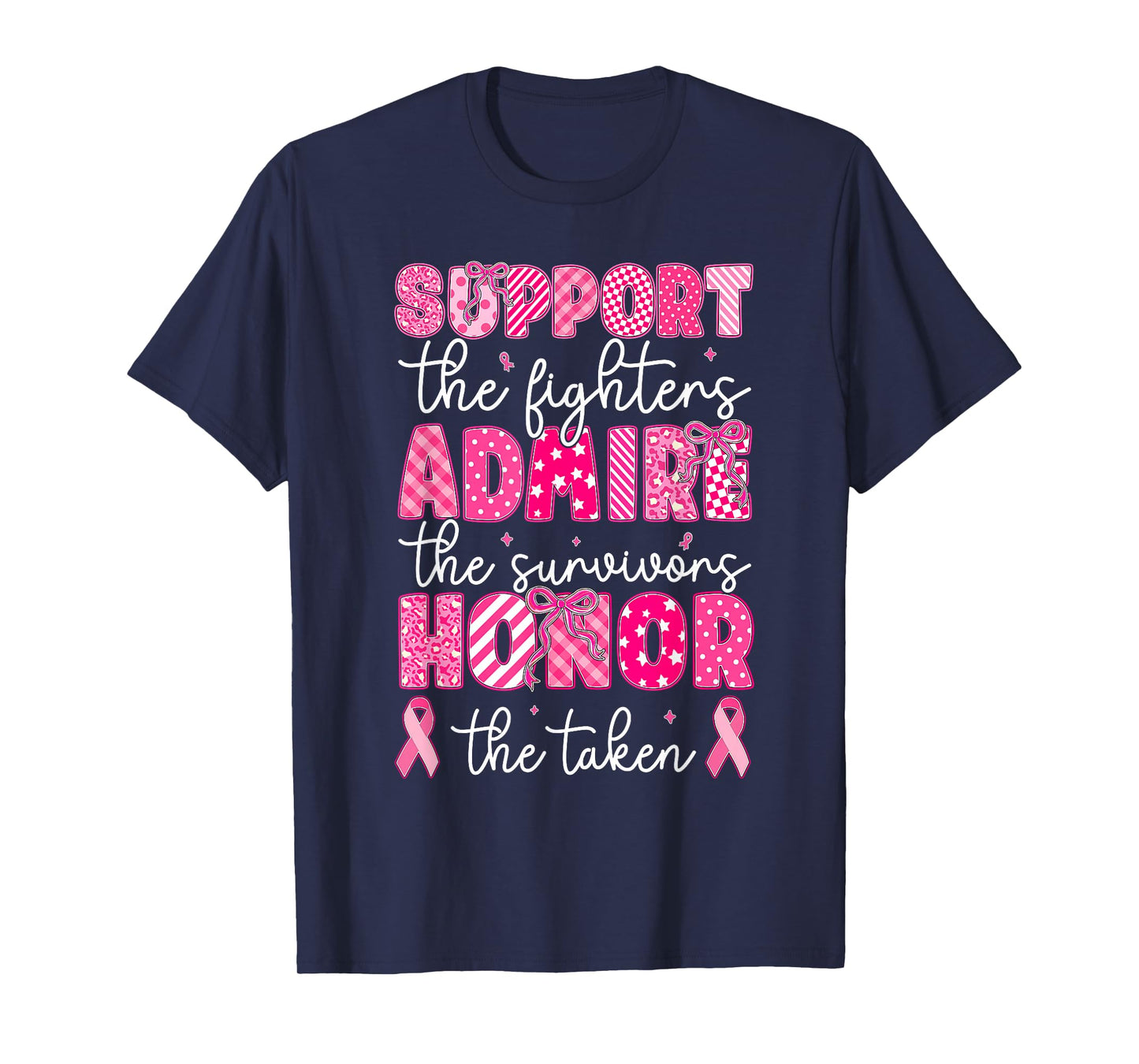 Breast Cancer Support Admire Honor Breast Cancer Awareness T-Shirt