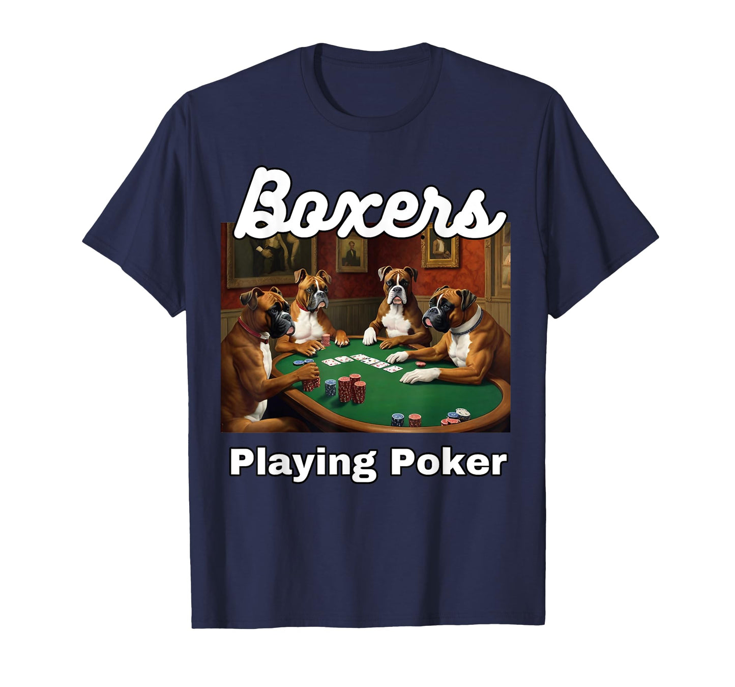 Dogs Playing Poker Boxers Dog Boxer Card Game Cards T-Shirt for Men Women Kids