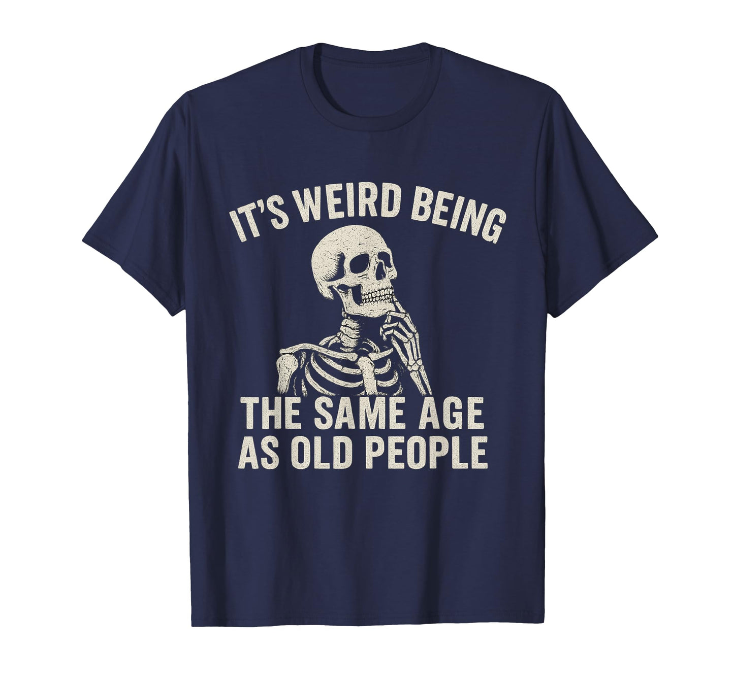 Spooky Weird Being The Same Age as Old People T-Shirt