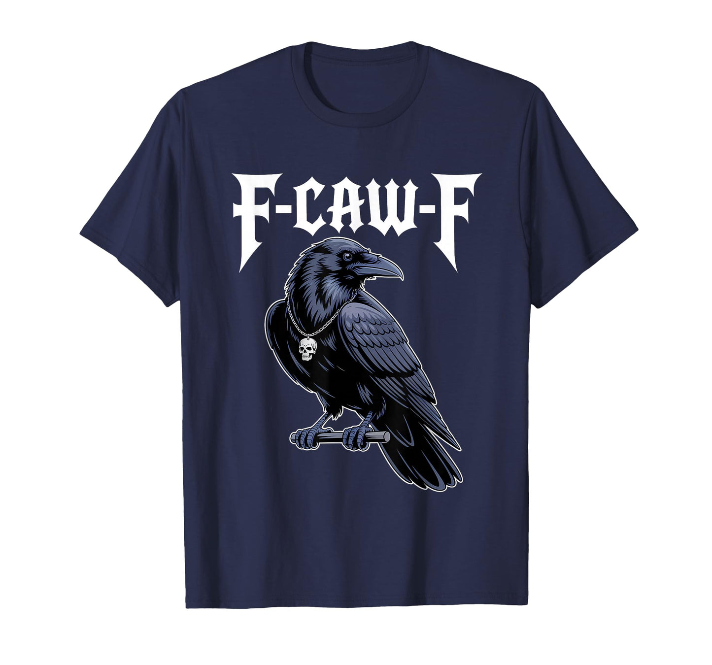 F-CAW-F Gothic Raven Crow Humor Creepy Skull Parody T-Shirt