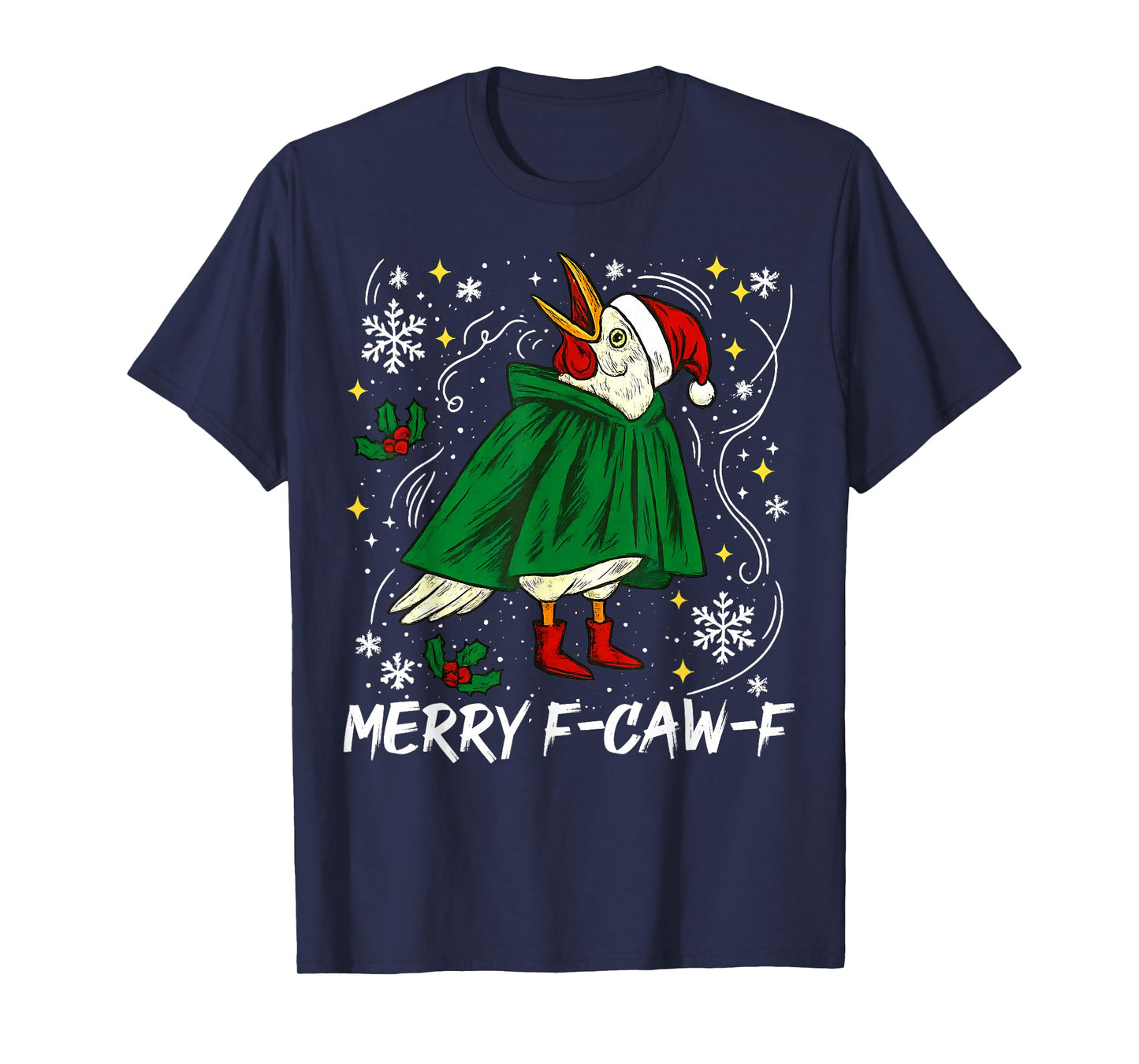 Merry F Caw F Christmas Funny Santa Raven Bird Men Women T-Shirt
