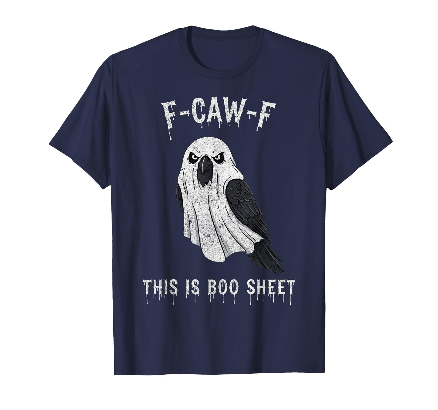 F-Caw-F This is Boo Sheet Ghost Halloween Costume Funny T-Shirt
