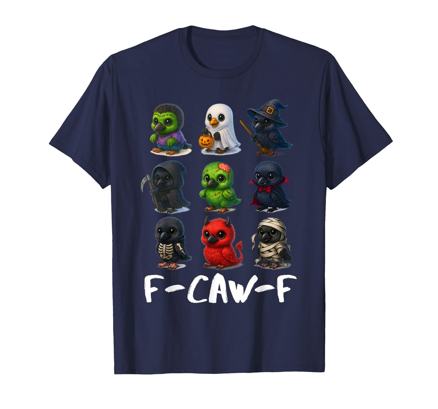 F-Caw-F Cute Crow Halloween Costume Spooky Humor Man Woman T-Shirt