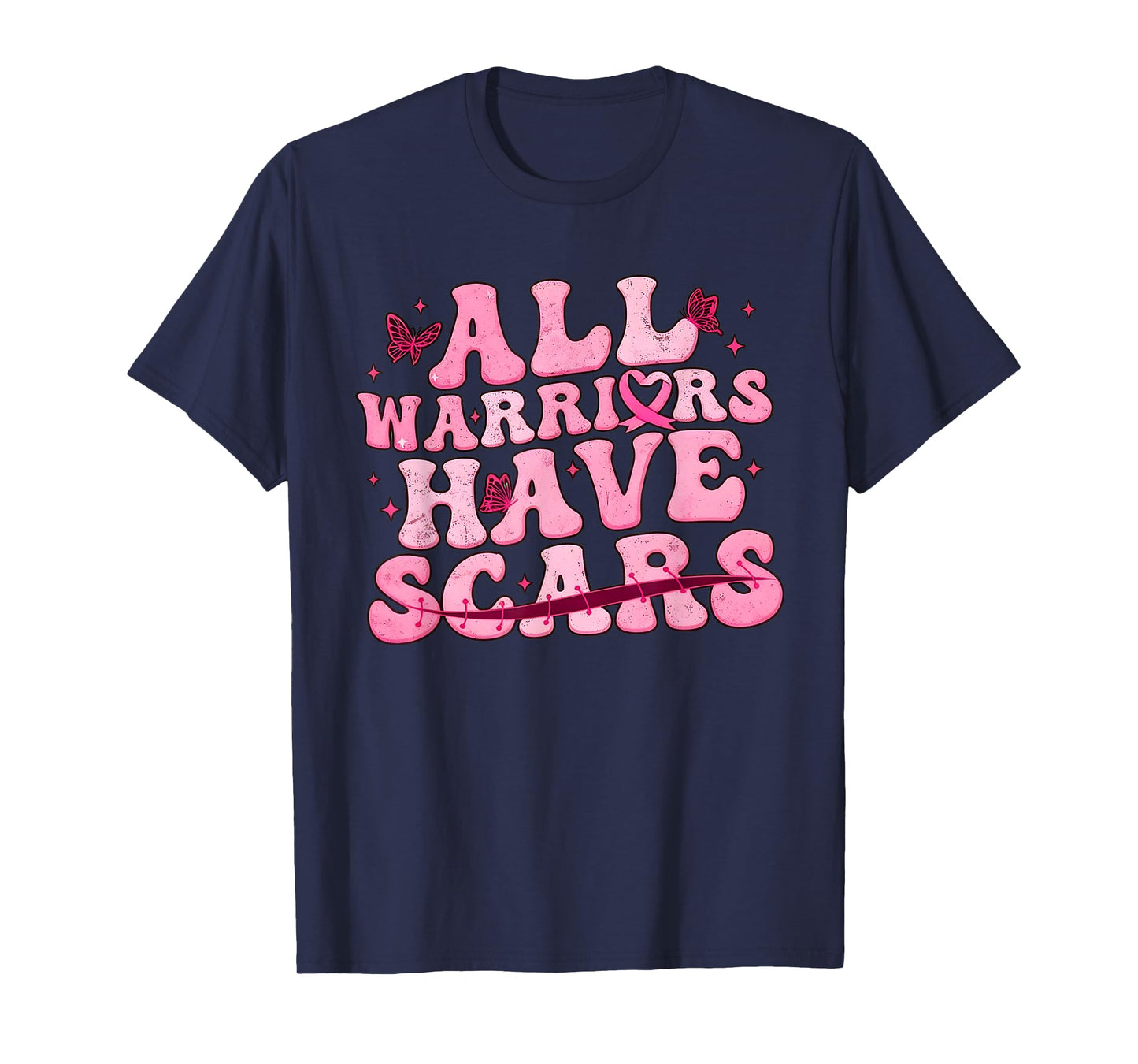 All Warriors Have Scars Breast Cancer Pink Ribbon, Cancer Su T-Shirt