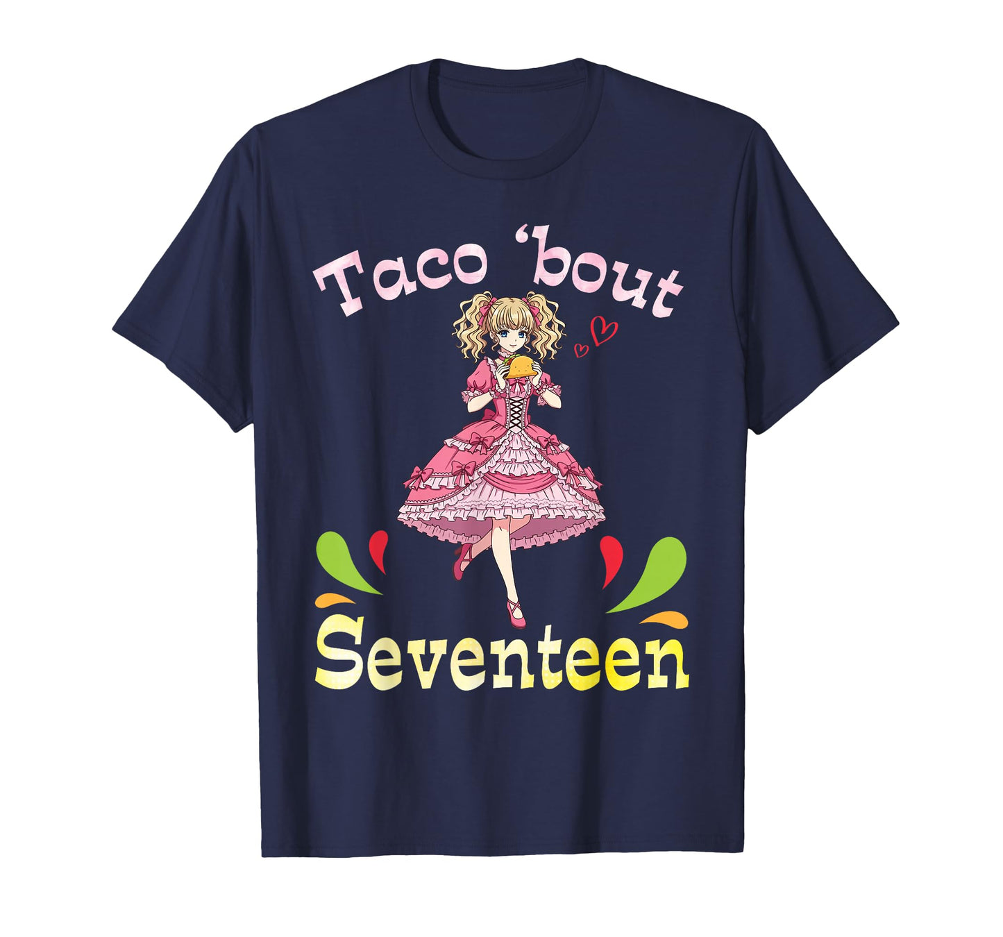 Cute Girl and Tacos I Taco Bout Seventeen Years Old Birthday T-Shirt