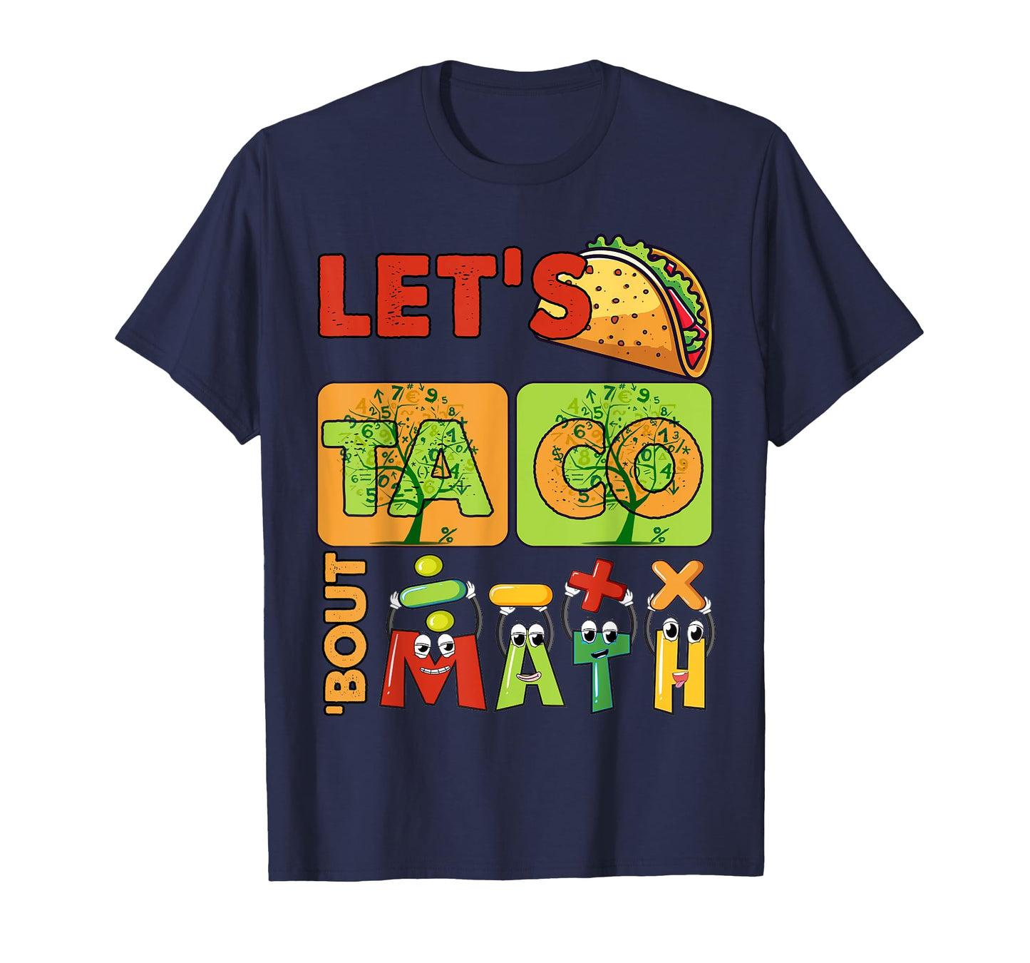 Funny Lets Taco Bout Math Kids Teacher Back To School First T-Shirt