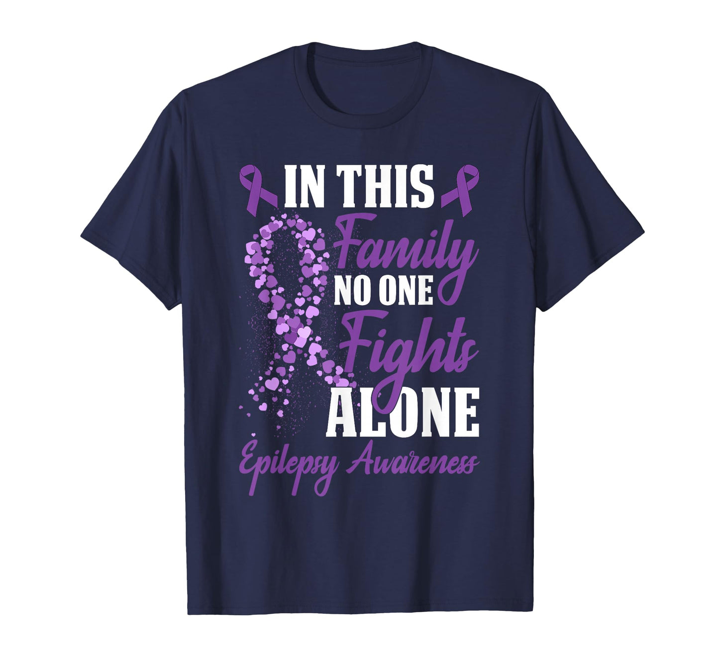 In This Family No One Fight Alone Epilepsy Awareness Month T-Shirt