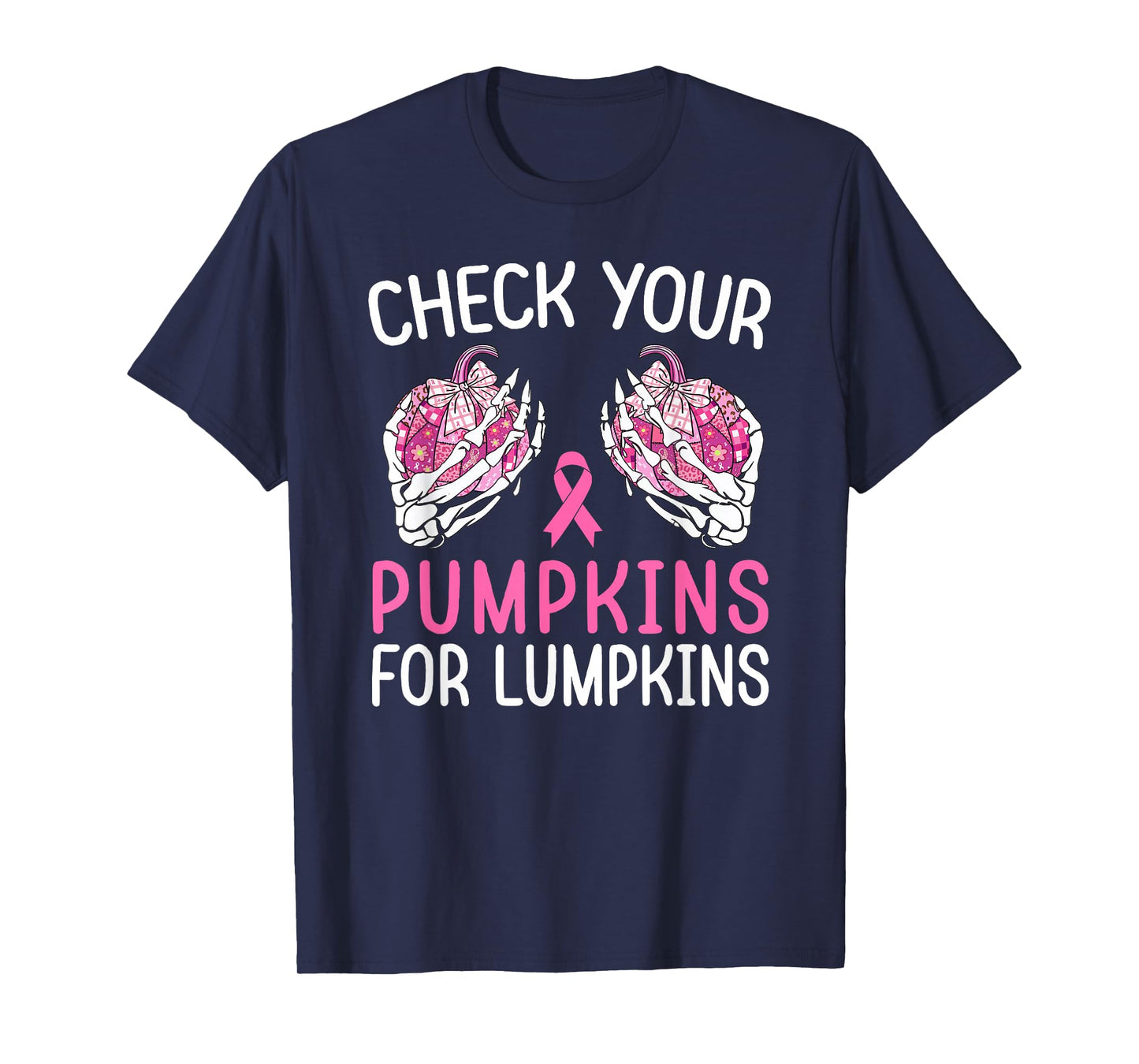 Check Your Pumpkins for Lumpkins Halloween Breast Cancer T-Shirt