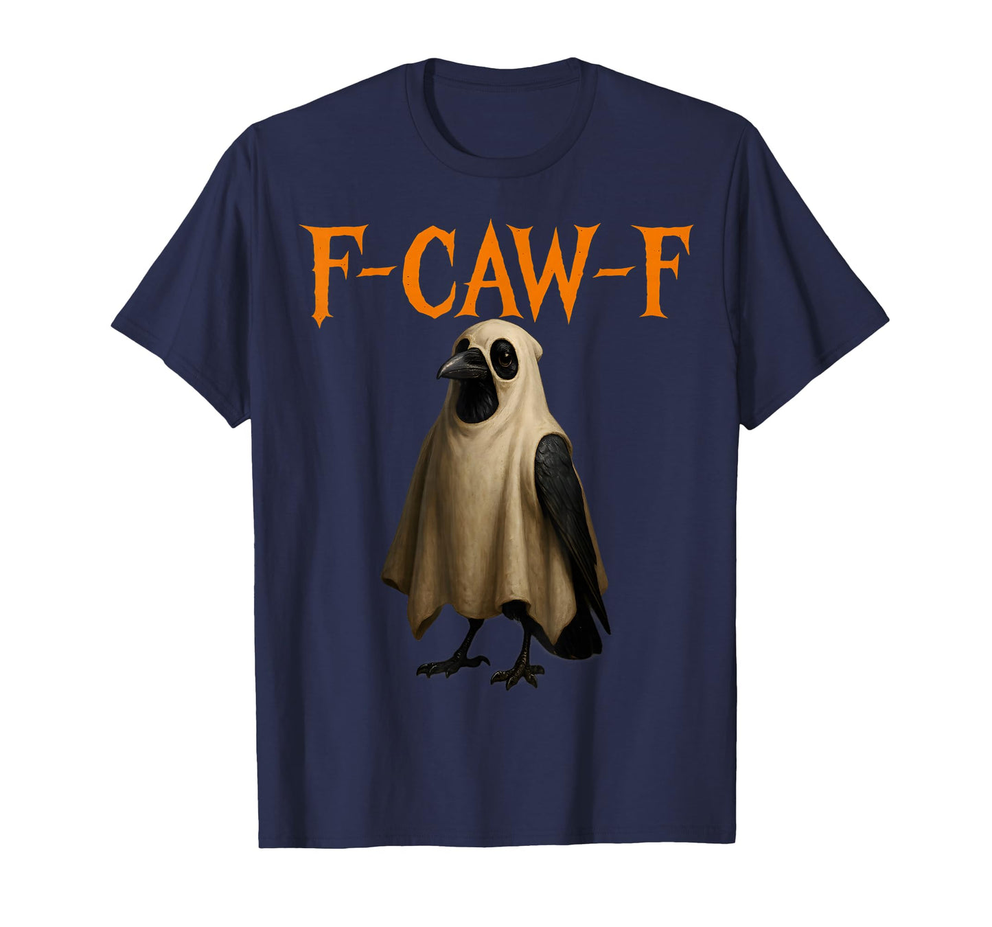 Funny Crow Ghost Costume F-Caw-F Halloween Bird Pun Design T-Shirt