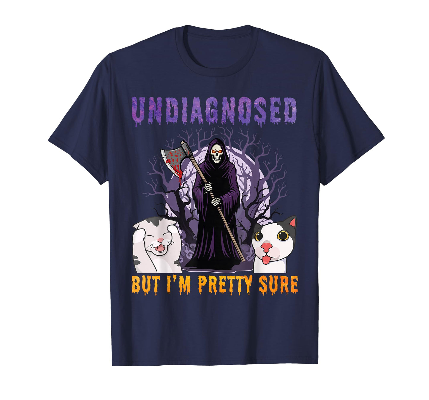 Undiagnosed But I’m Pretty Sure Grim Reaper Funny Cat Meme T-Shirt