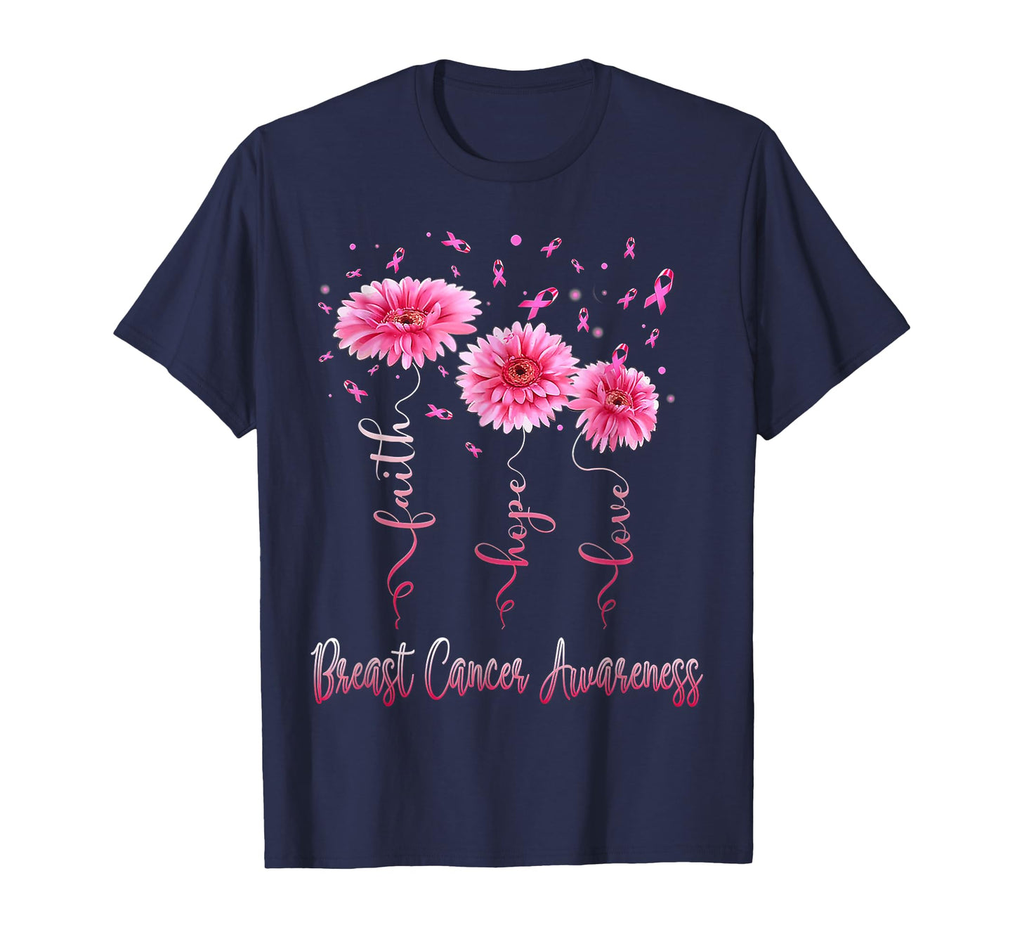 Faith Hope Love Pink Daisy Flower Breast Cancer Awareness T-Shirt