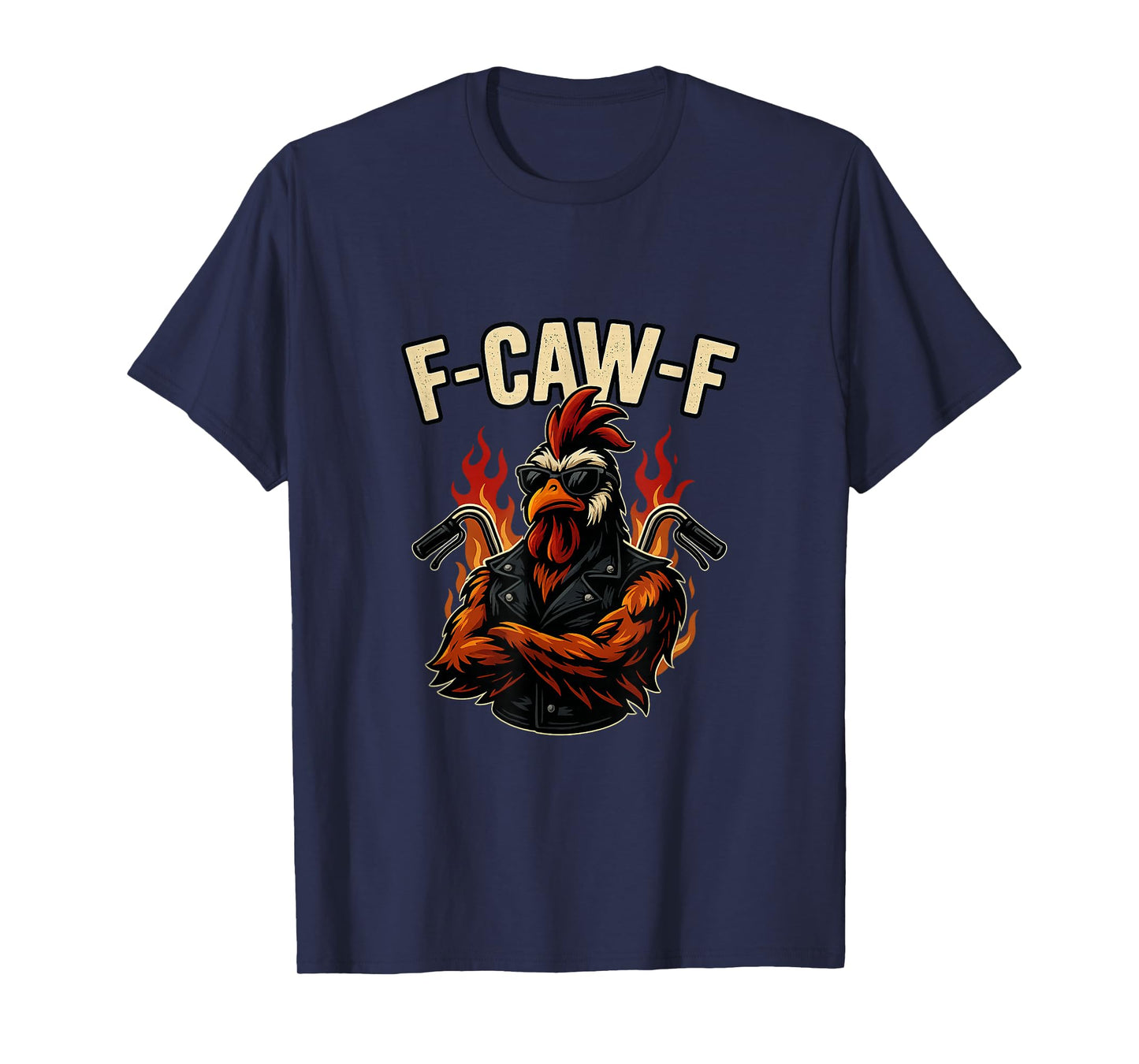 F CAW F Text with Biker Bird Rooster Outlaw T-Shirt