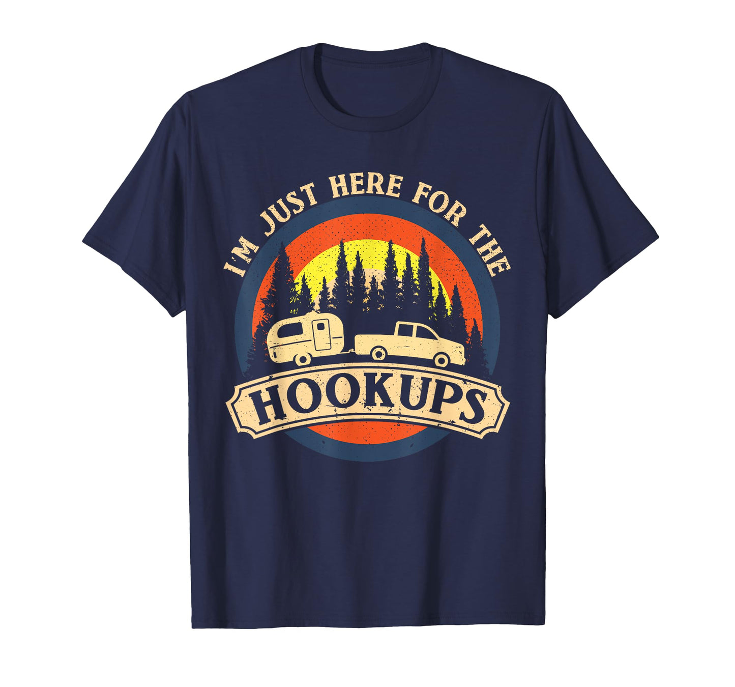 Funny Camping Just Here for the Hookups RV Camper Men T-Shirt