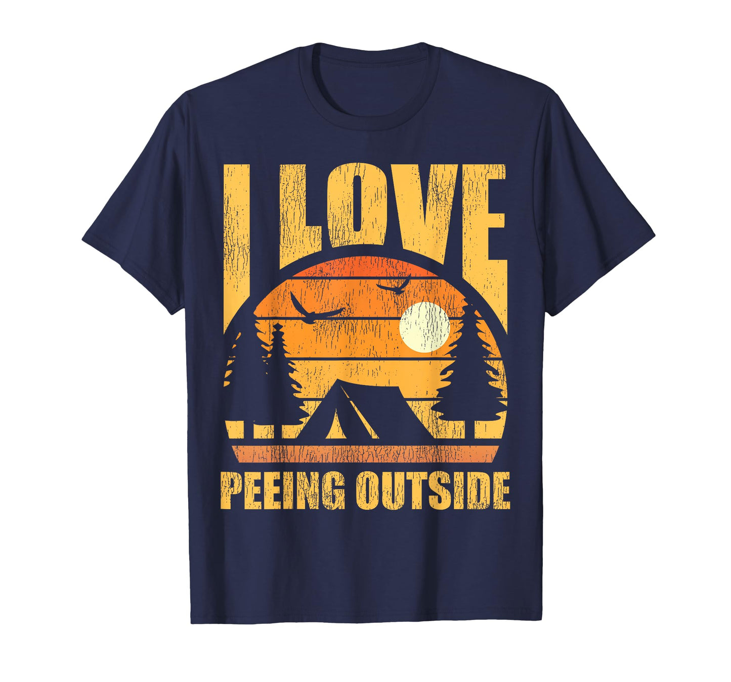 Retro Vintage I Love Peeing Outside Funny Hiking Camping T-Shirt