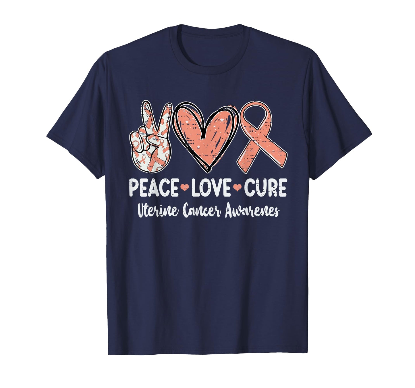 Peace Love Cure Uterine Cancer Awareness Ribbon Peach T-Shirt