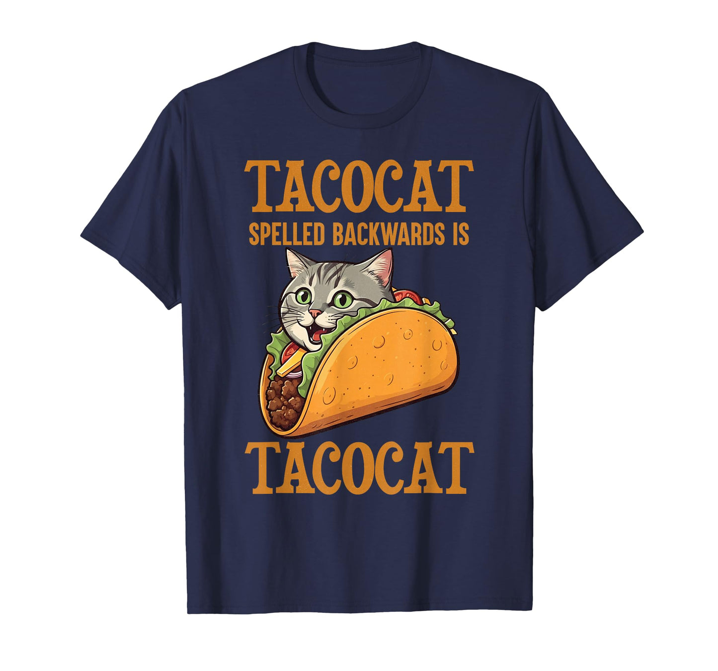 Tacocat Spelled Backward is Tacocat Shirt Taco Cat Lover Tee T-Shirt