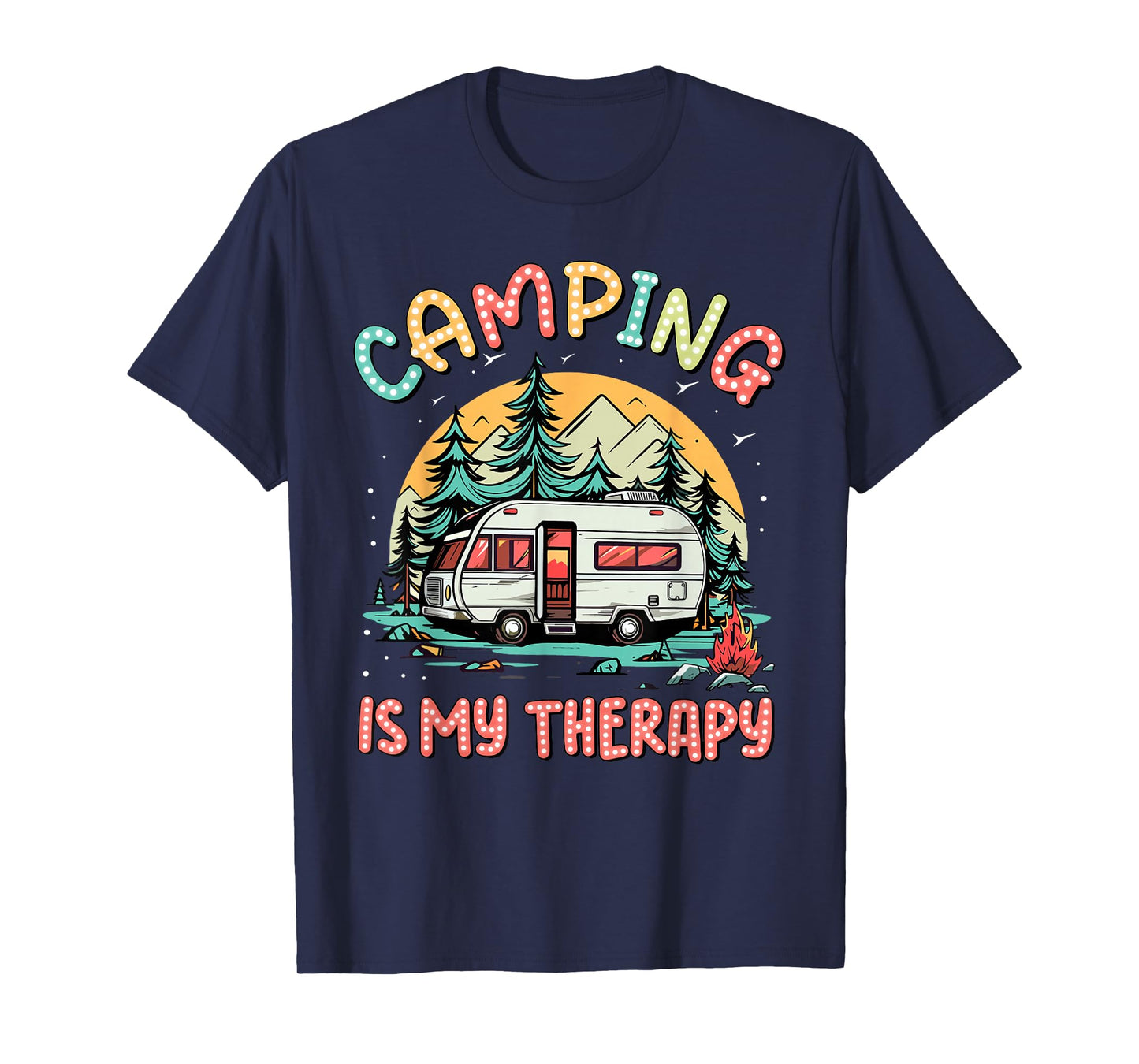 Camping Is My Therapy Campfire Summer Camp Family Vacation T-Shirt