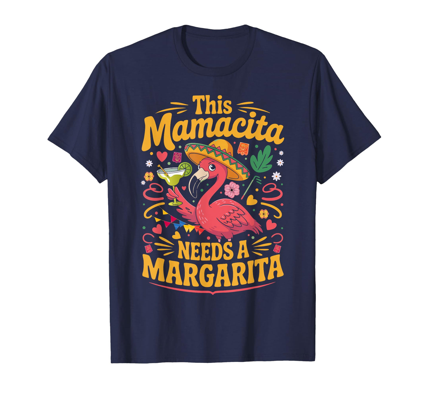 This Mamacita Needs a Margarita Funny Flamingo Cinco de Mayo T-Shirt