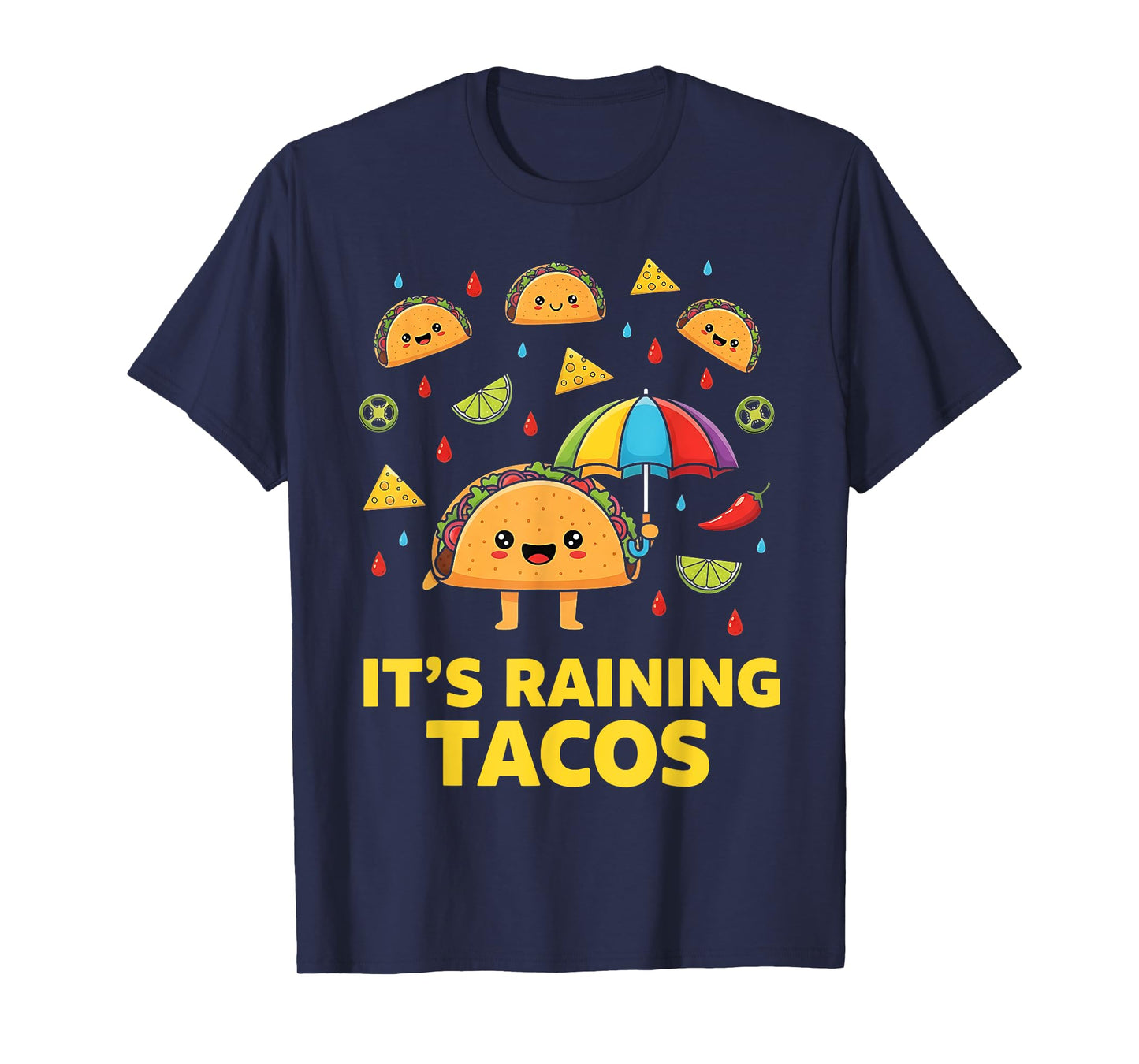It’s Raining Tacos Funny Mexican Food Humor Street Taco T-Shirt