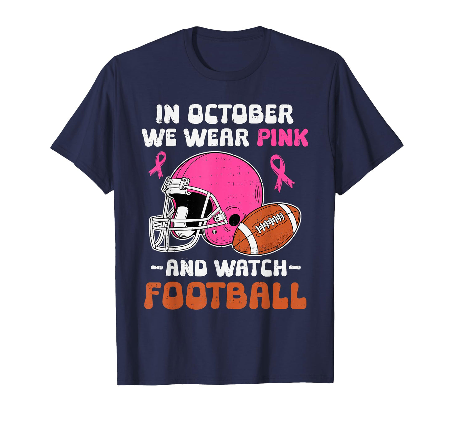in October We Wear Pink Football Breast Cancer Awareness T-Shirt