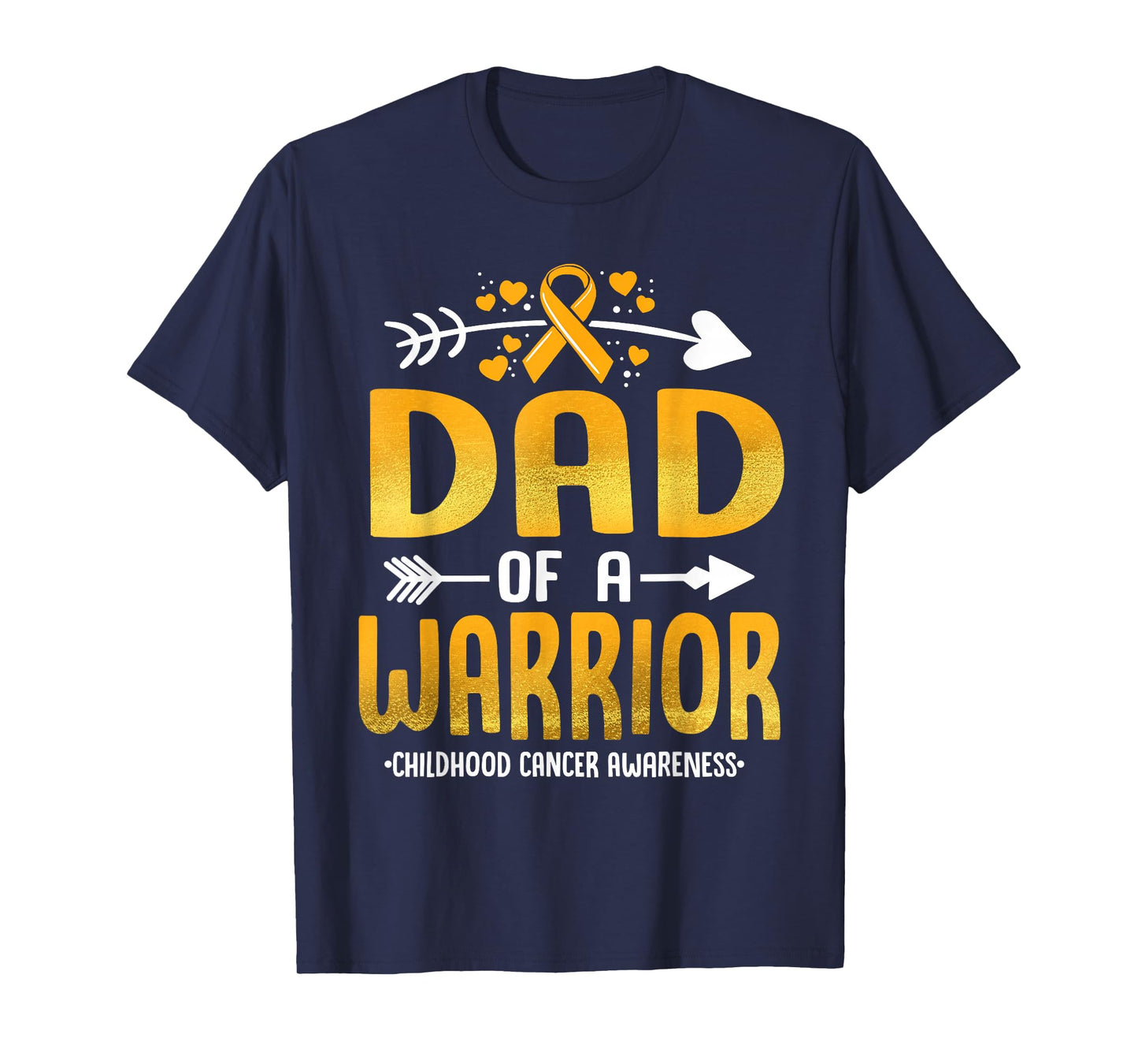 Dad Of A Warrior Childhood Cancer Awareness Gold Ribbon T-Shirt