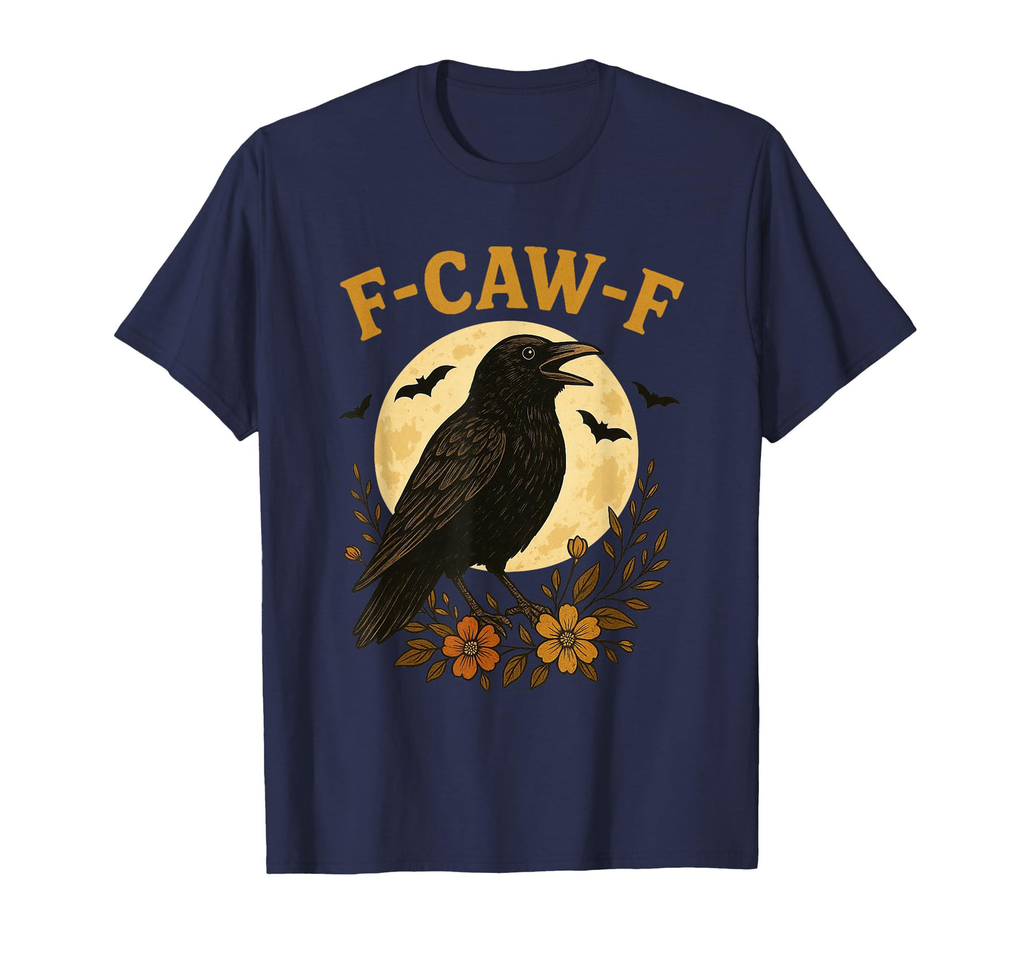 F-Caw-F Black Crow Funny Black Bird Crow Halloween Graphic T-Shirt