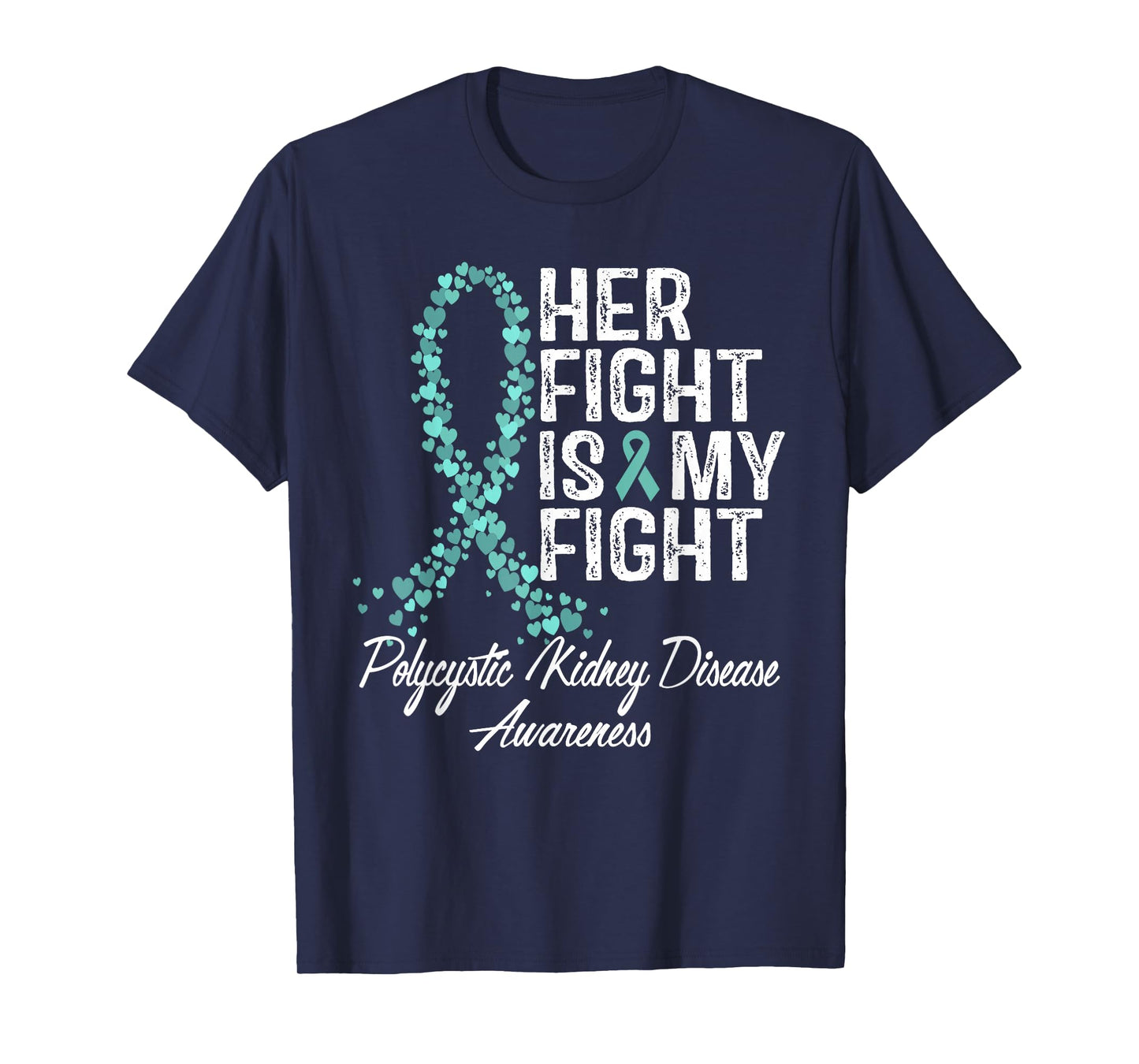 Polycystic Kidney Disease Awareness Her Fight PKD Warrior T-Shirt
