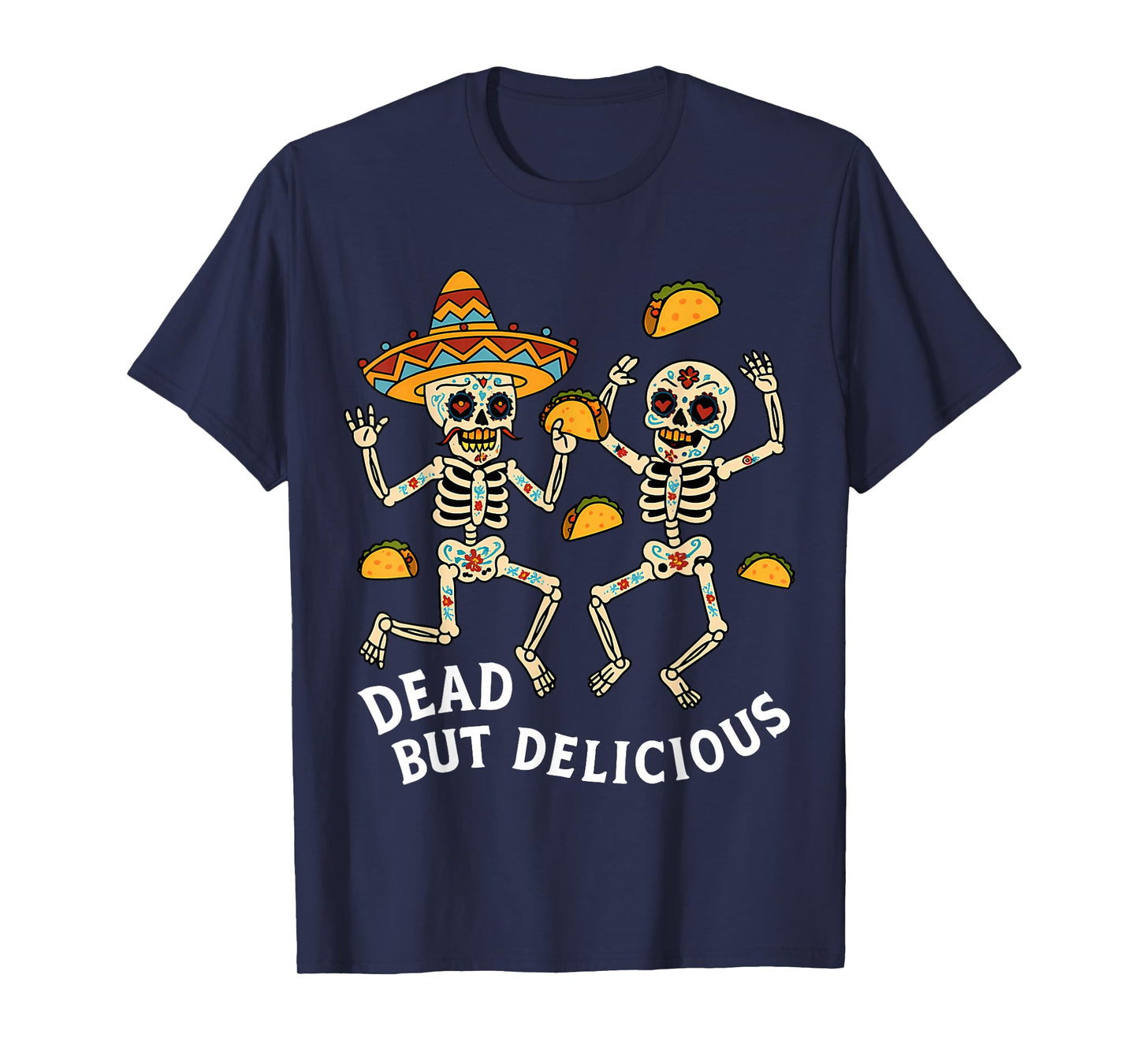 De Los Muertos Mexican Skeleton Taco Skull Day of The Dead T-Shirt