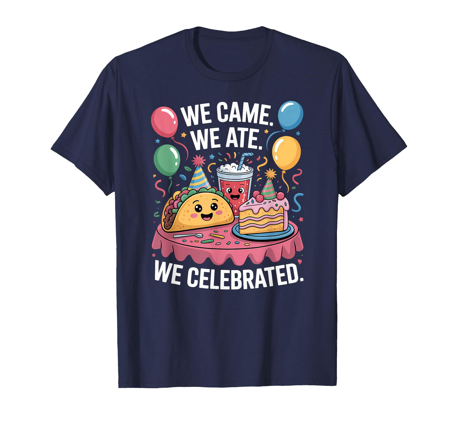 New Years Party We Came We Ate We Celebrated Funny Food T-Shirt