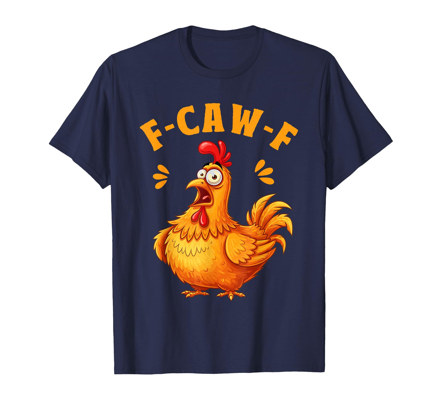 Funny F-Caw-F Chicken FCAWF Crow Funny Halloween F-CAW-F T-Shirt
