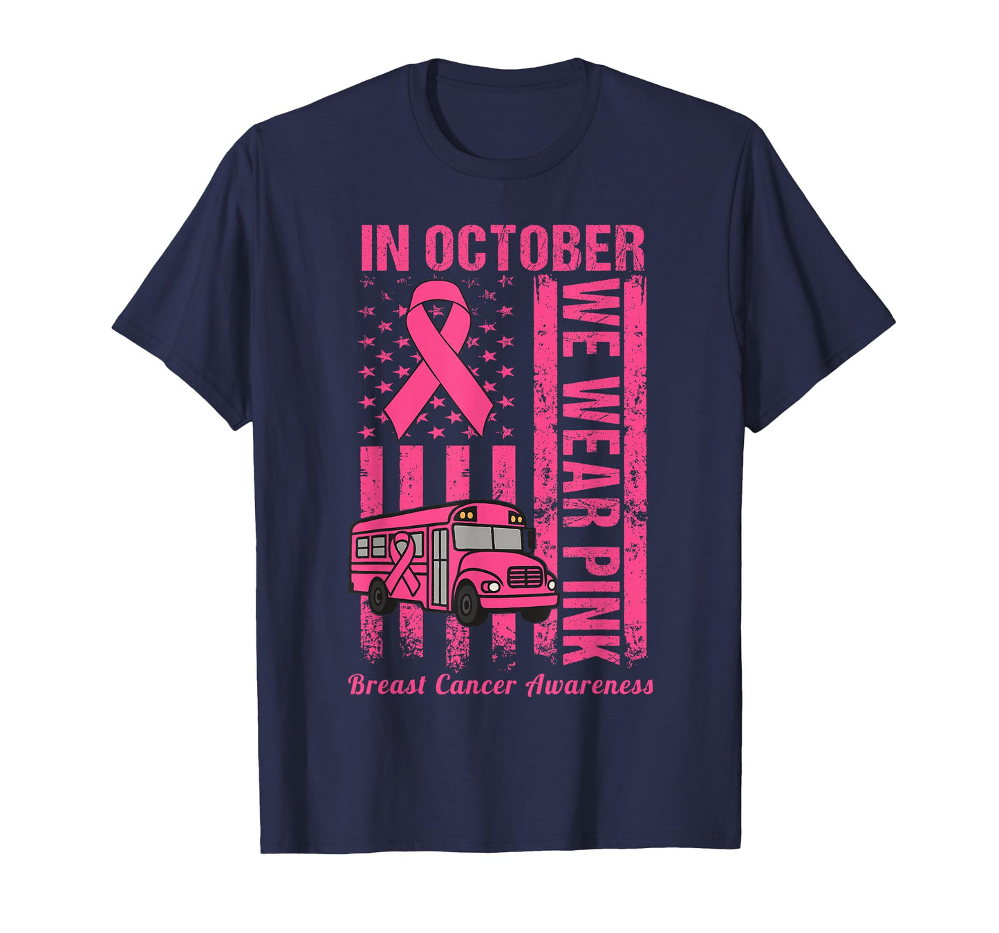 in October We Wear Pink School Bus Driver Breast Cancer T-Shirt