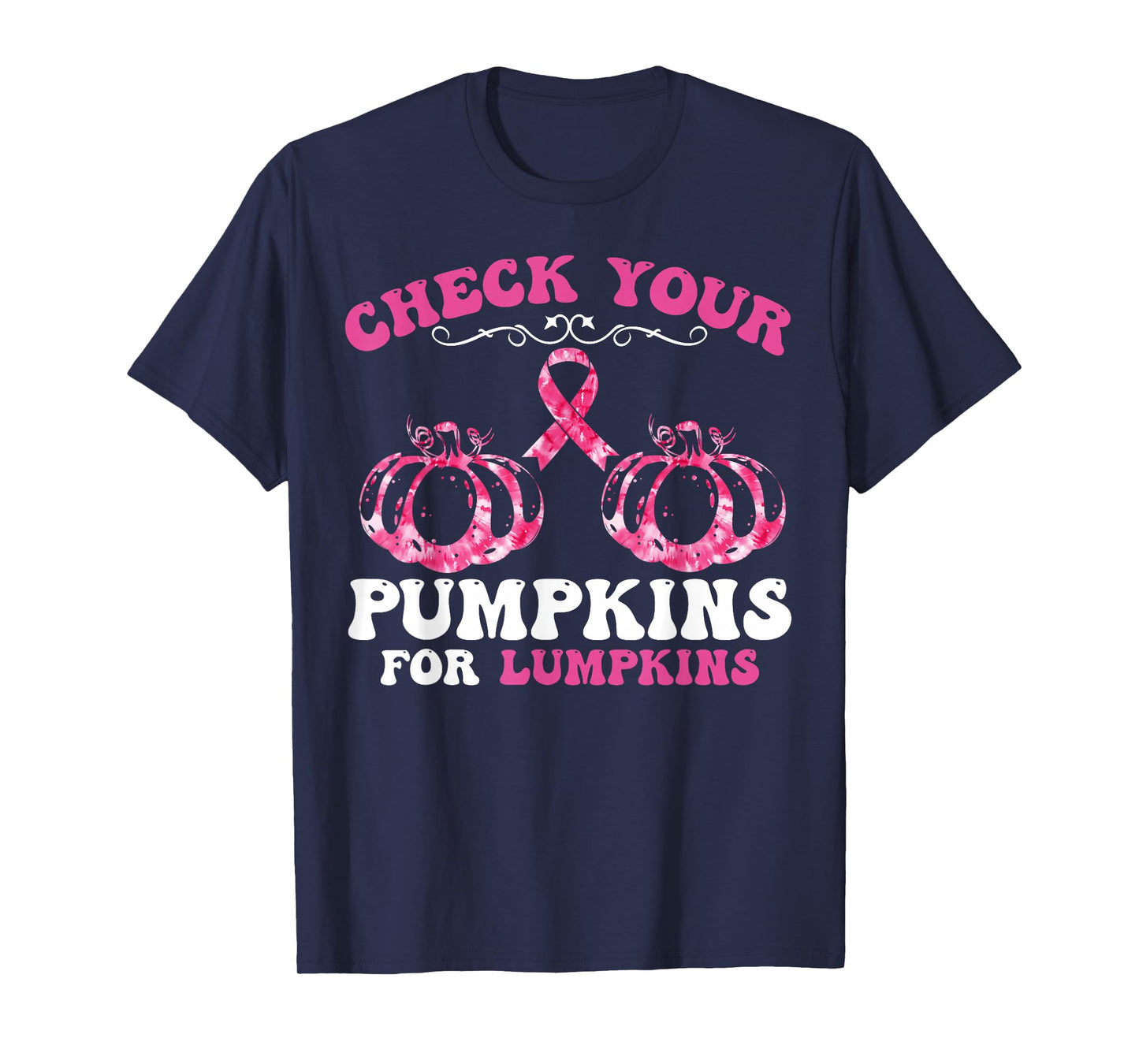 Check Your Pumpkins Breast Cancer Awareness Women Halloween T-Shirt