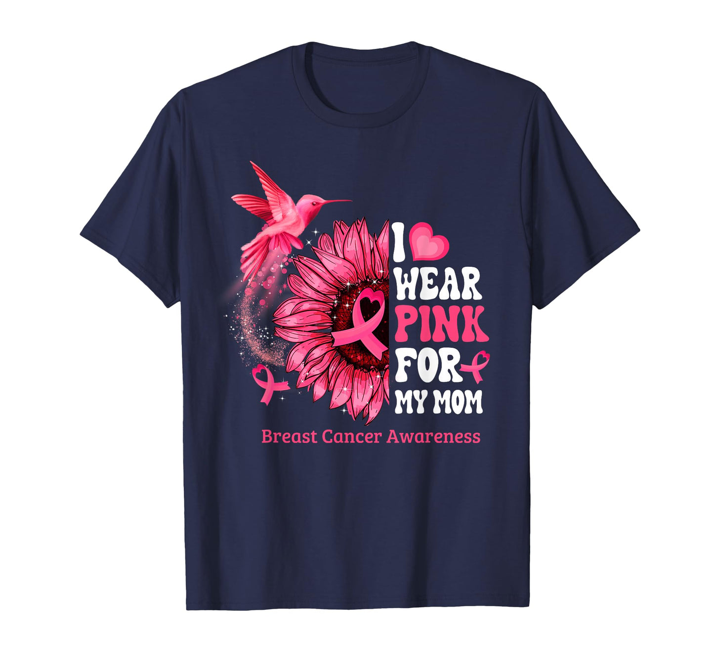 I Wear Pink For My Mom Sunflower Hummingbird Breast Cancer T-Shirt