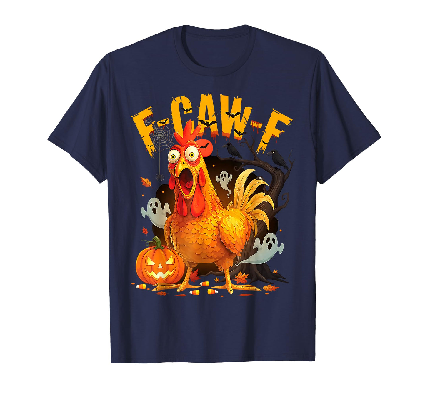 Funny F-Caw-F Scared Chicken Halloween Rooster Meme Humor T-Shirt