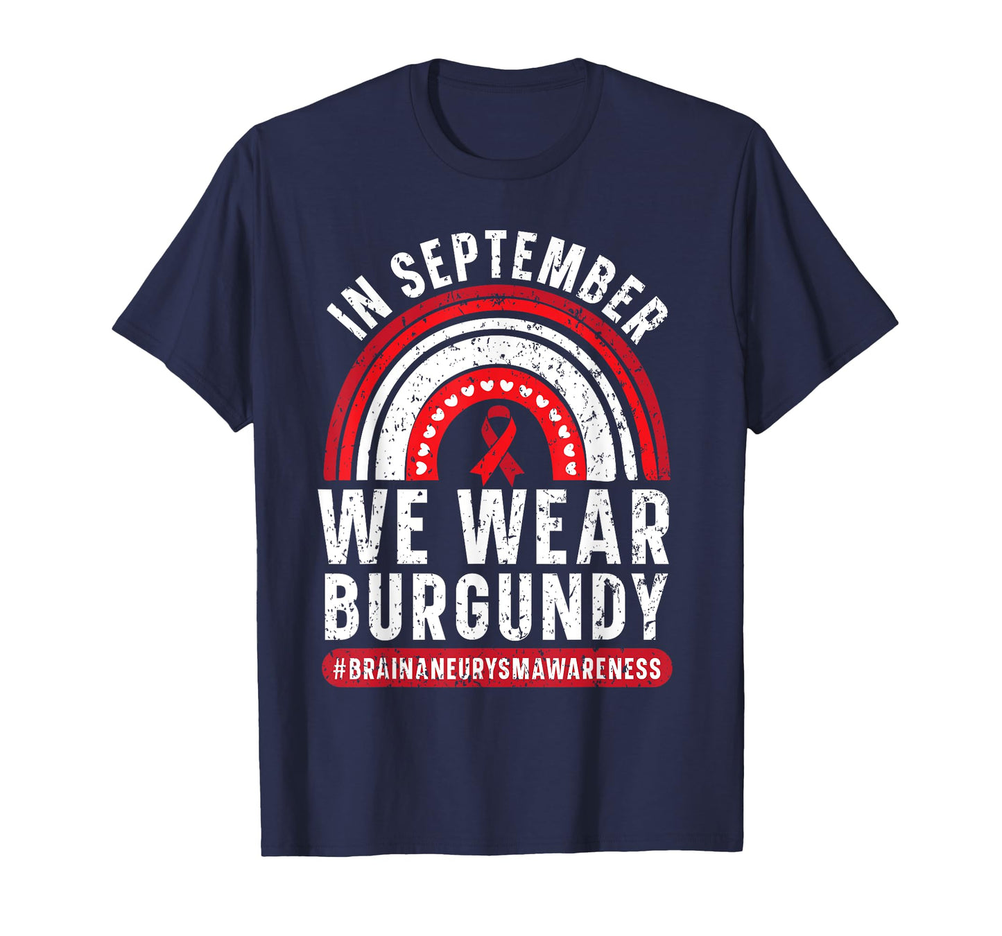 In September We Wear Burgundy Brain Aneurysm Awareness T-Shirt