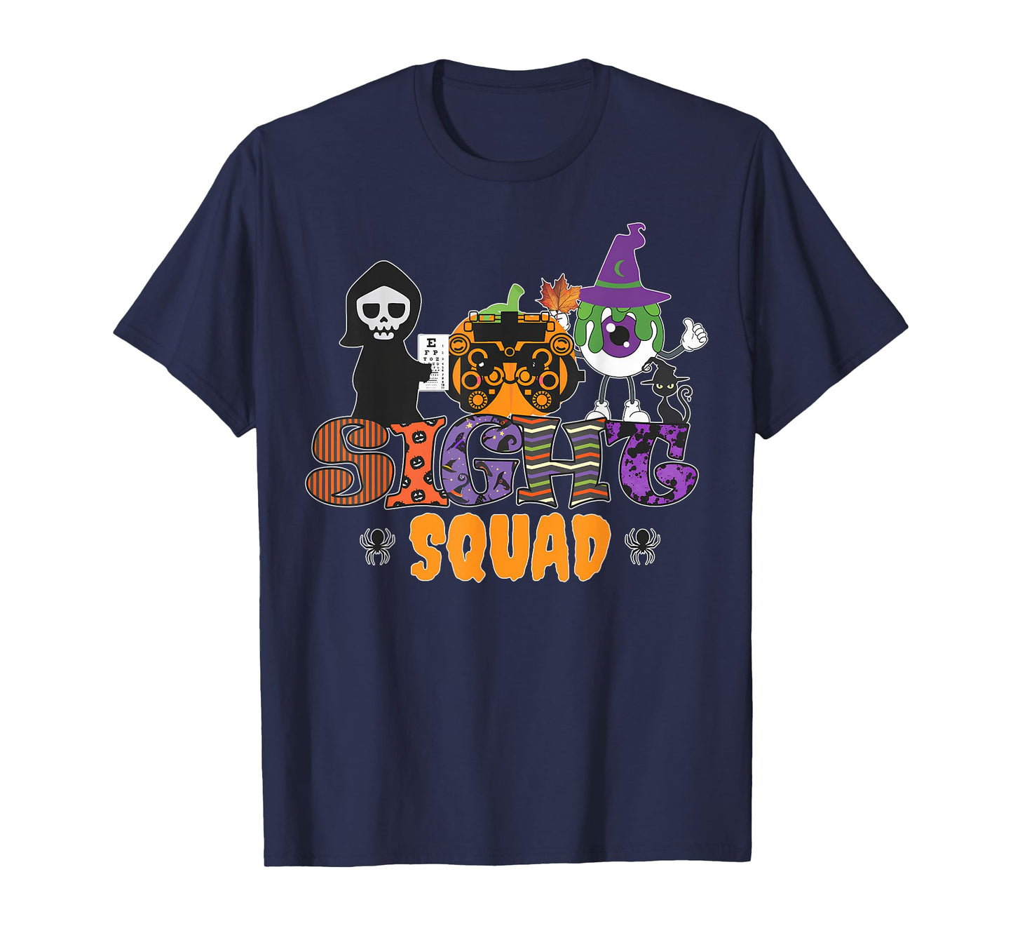 Sight Squad Halloween Optician Boo Horror Pumpkins Lover T-Shirt