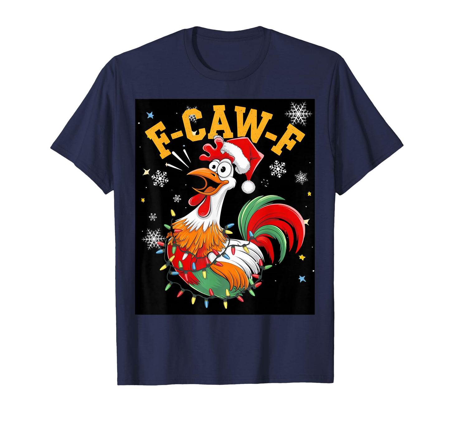 Funny Chicken Christmas Rooster Santa Hat Holiday F-Caw-F T-Shirt