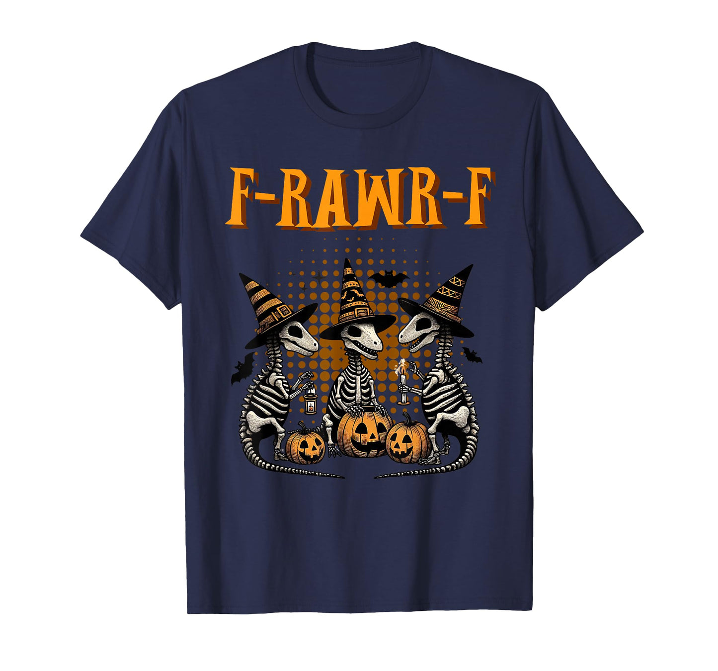 Funny Rawr FCAWF Puns Dinosaur Quote Meme Spooky Saurus Cool T-Shirt