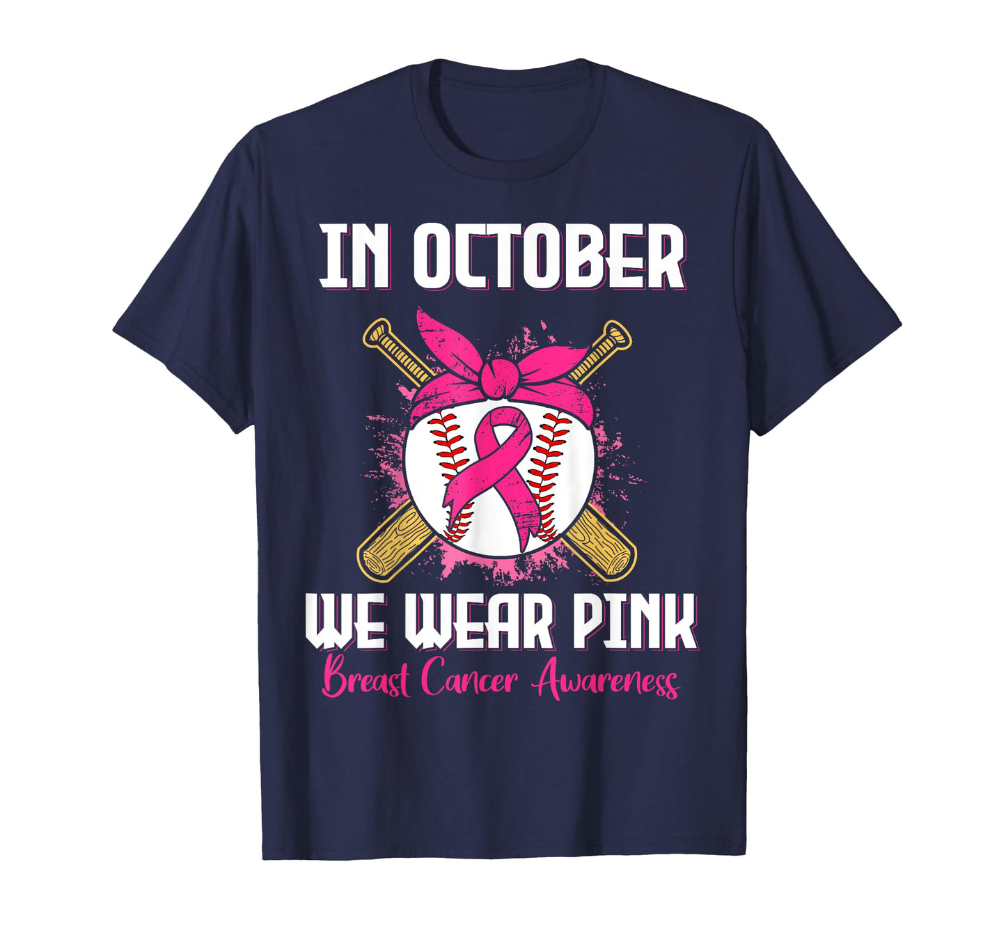 In October We Wear Pink Breast Cancer Awareness Baseball T-Shirt