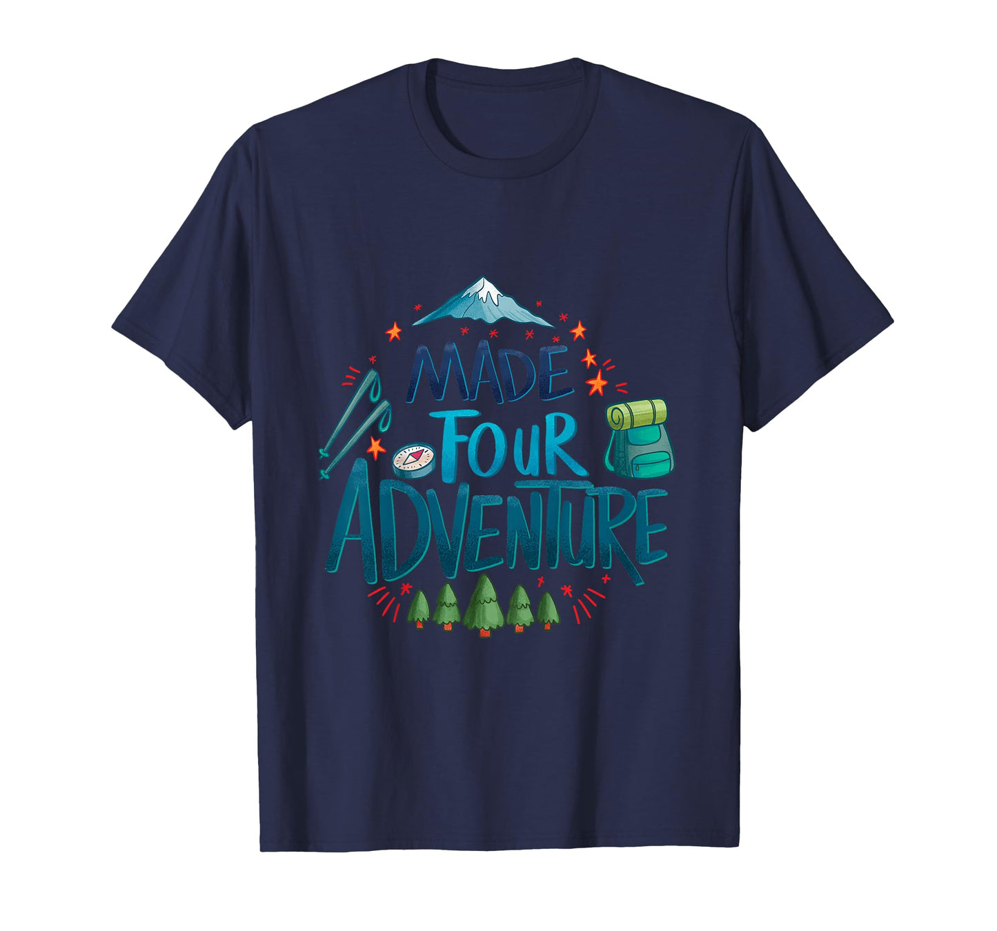 Made four adventure 4th Birthday Party camping kids 4 T-Shirt