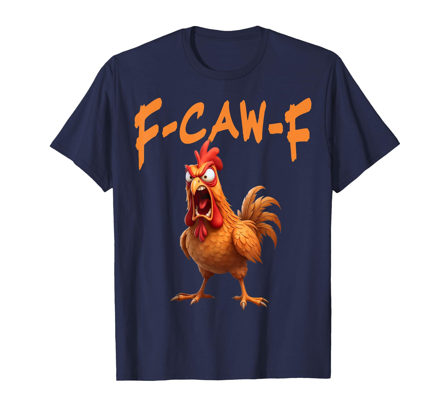 F Caw F Rooster T-Shirt