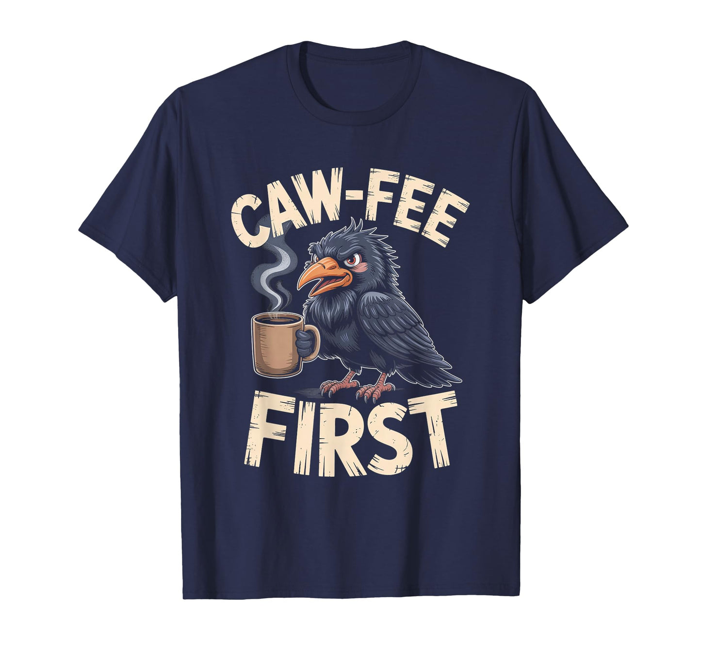 Caw-fee First F-CAW-F Meme for Coffee Lovers Dark Humor T-Shirt