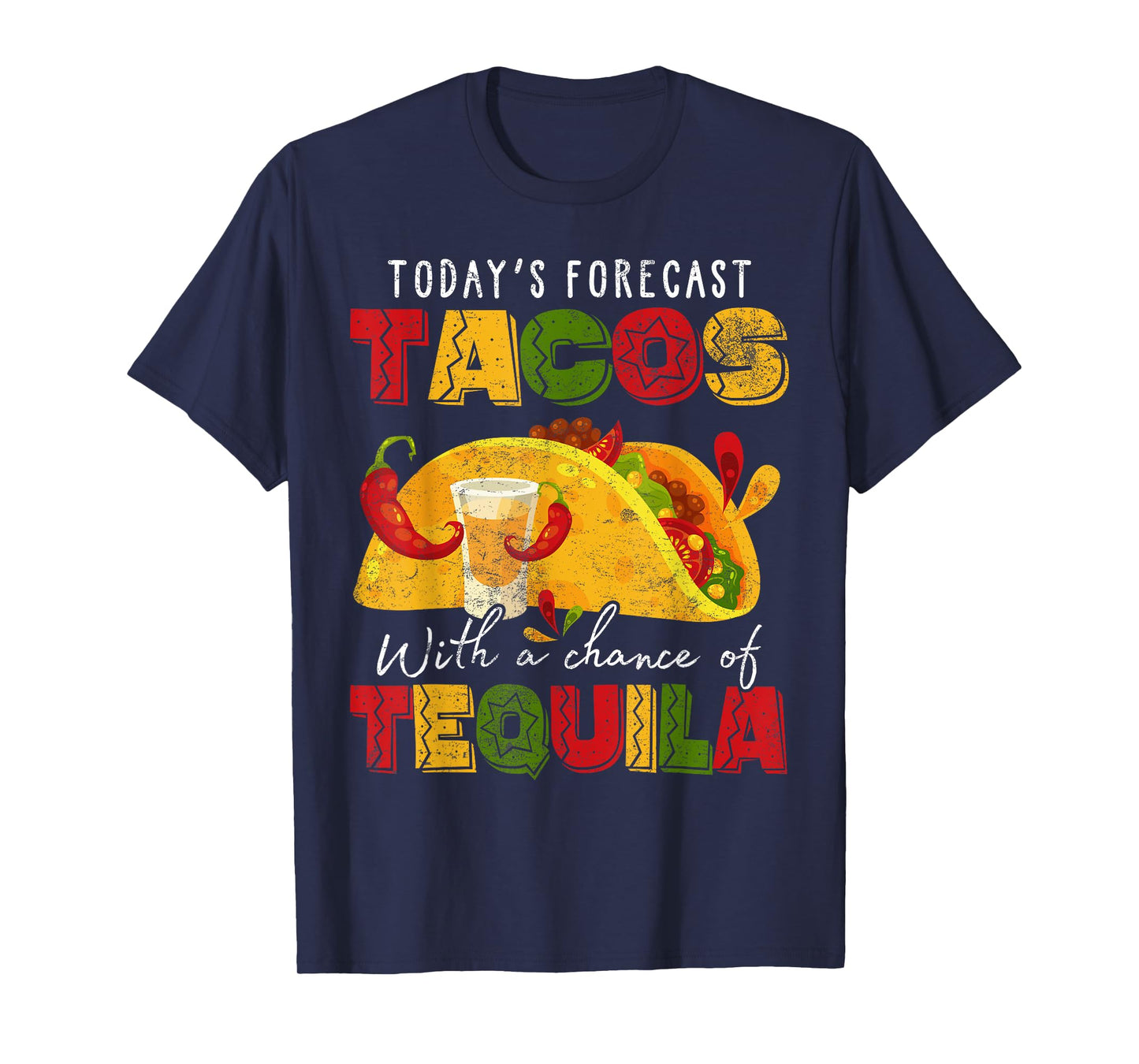 Today's Forecast Tacos With Chance Of Tequila Cinco De Mayo T-Shirt
