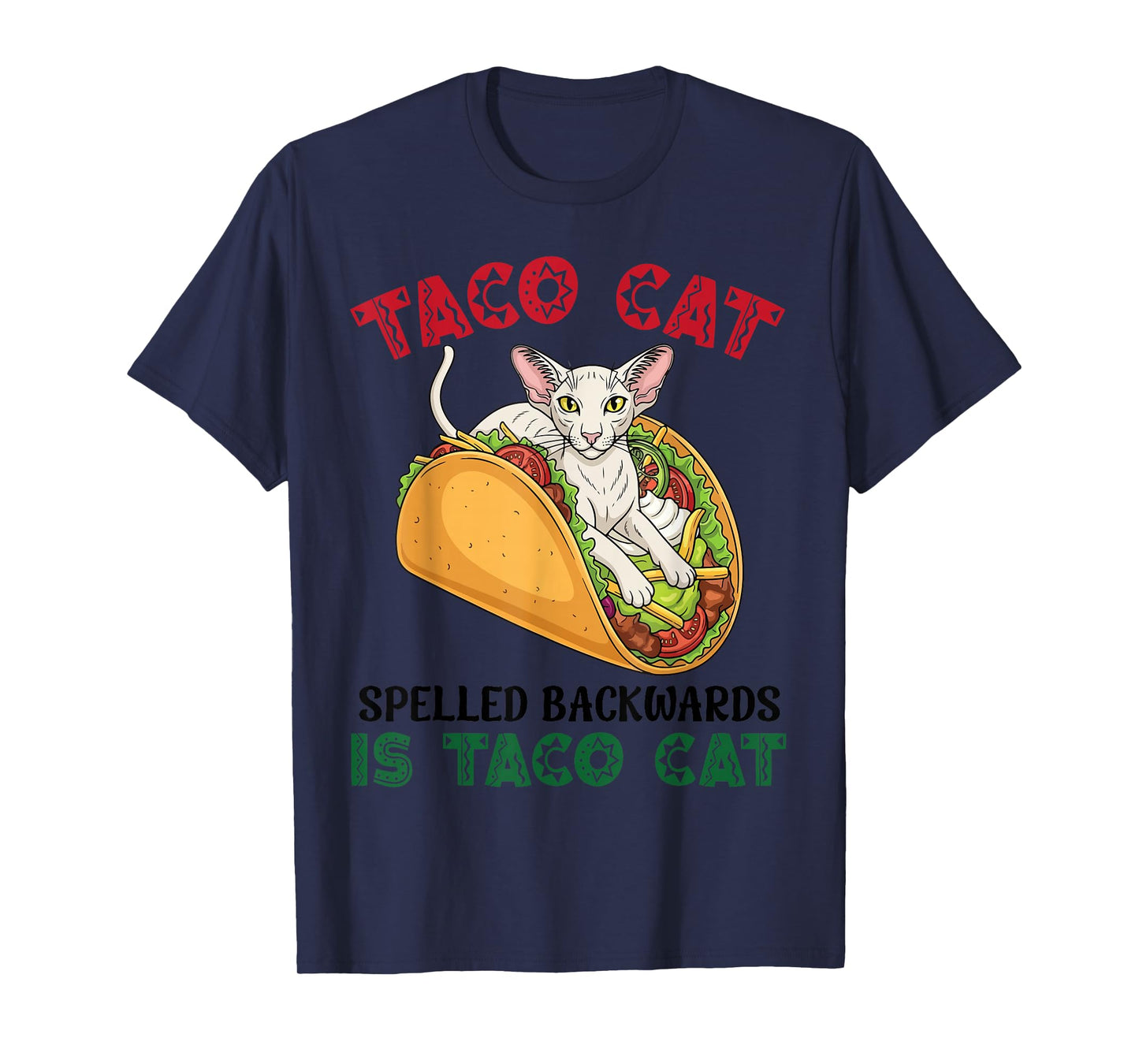 Oriental Taco Cat Spelled Backwards is Taco Inside A Cat T-Shirt
