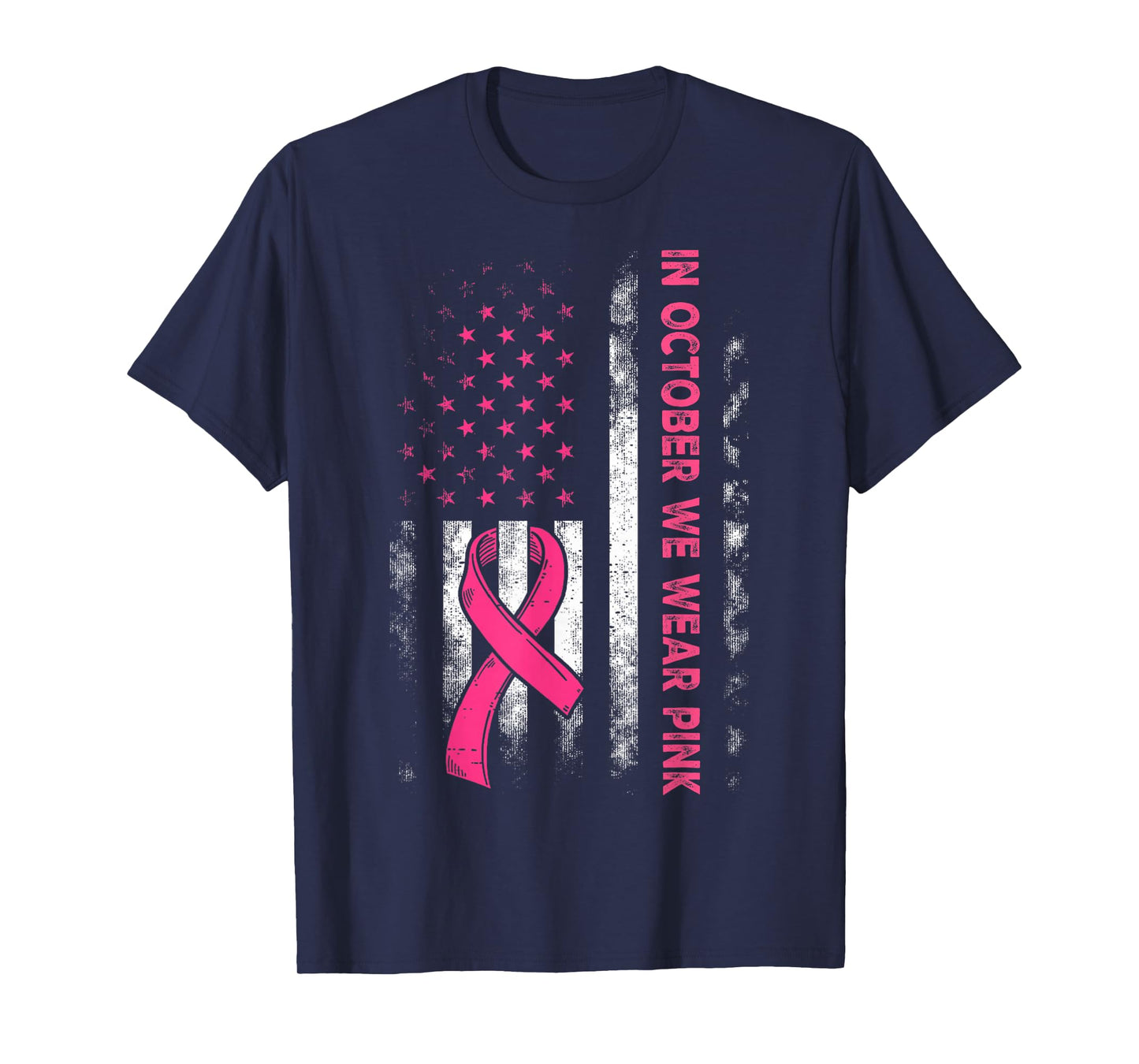 in October We Wear Pink Us Flag Breast Cancer Awareness T-Shirt