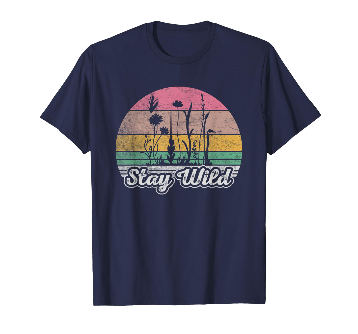 Retro Vintage Stay Wild Wildflower Inspirational Women Quote T-Shirt