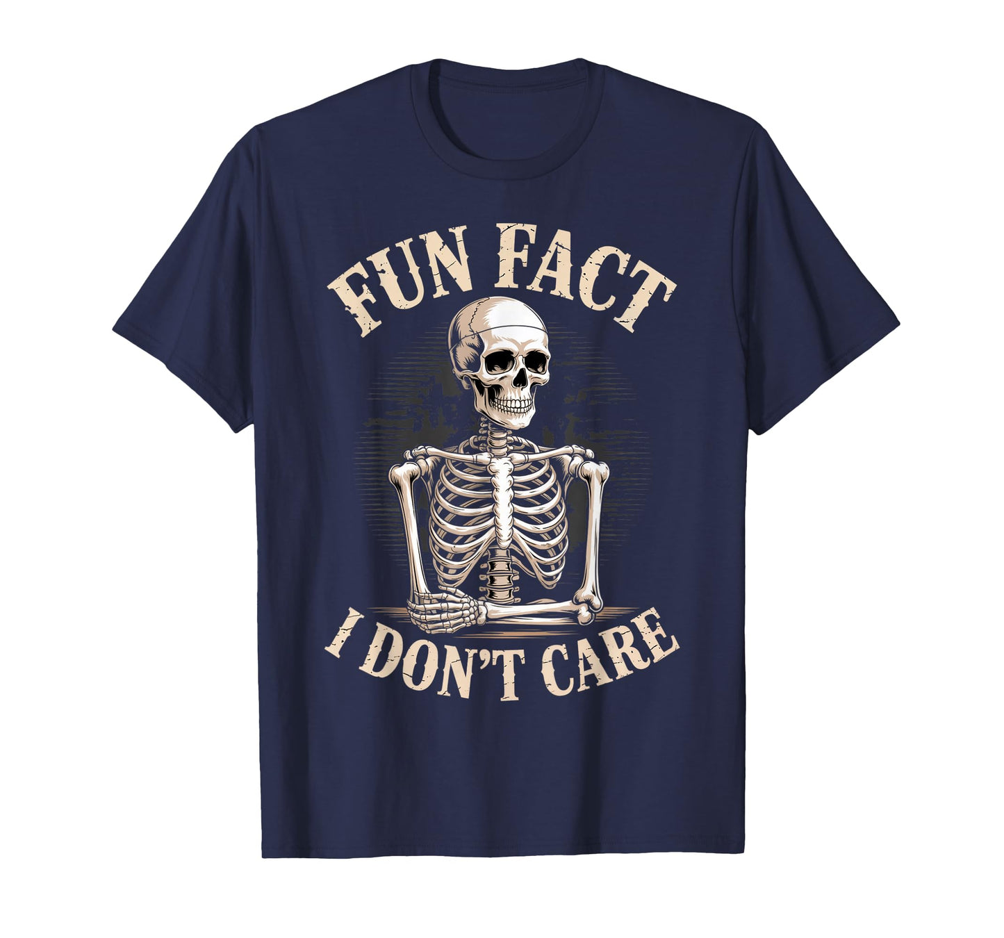 Fun Fact I Don’t Care Skull Funny Sarcastic Quote Skeleton T-Shirt