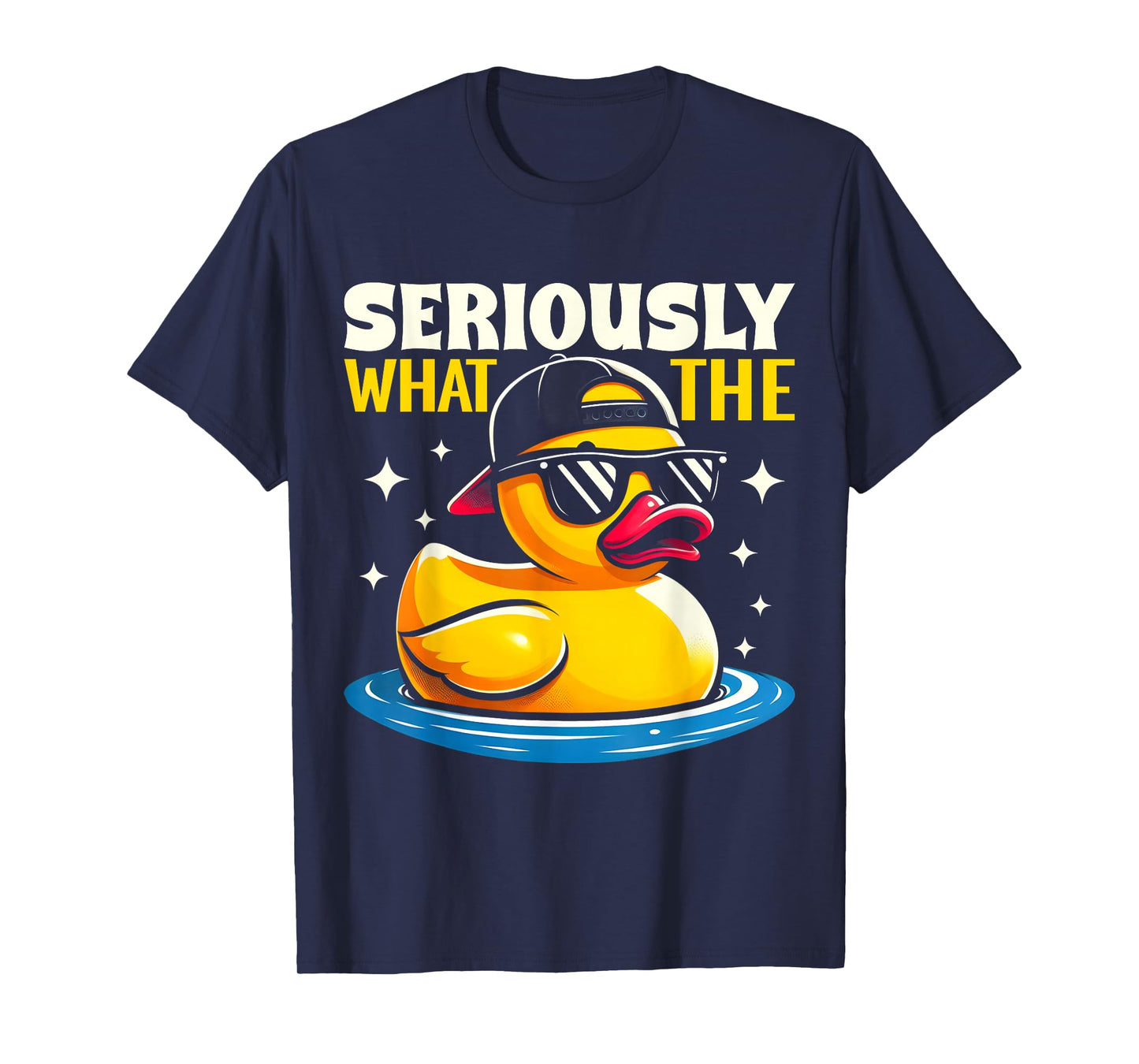 Seriously What The Duck Shirt - Funny Duck Lover T-Shirt